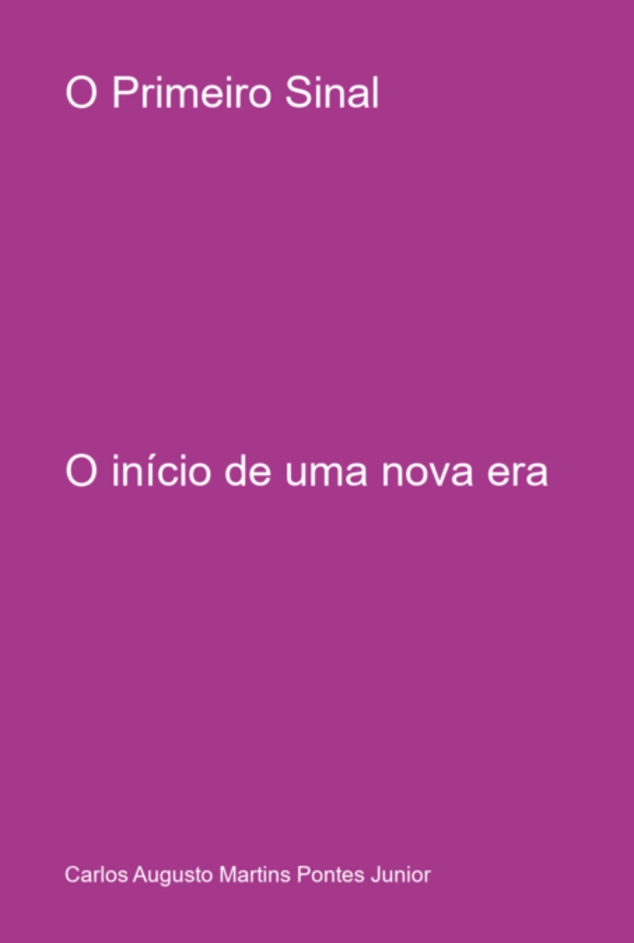 O Primeiro Sinal
