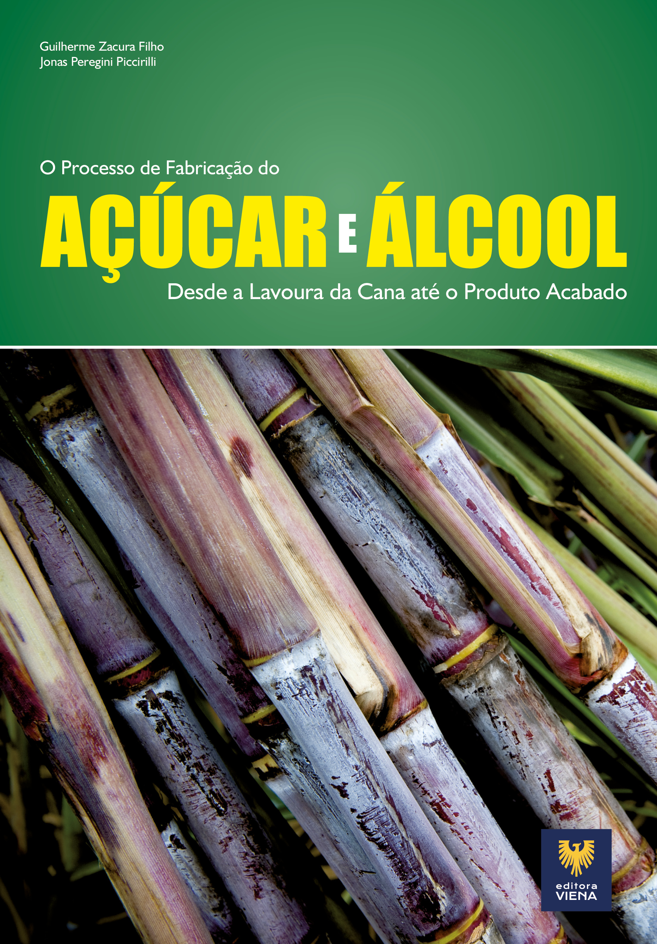 O Processo de Fabricação do Açúcar e do Álcool
