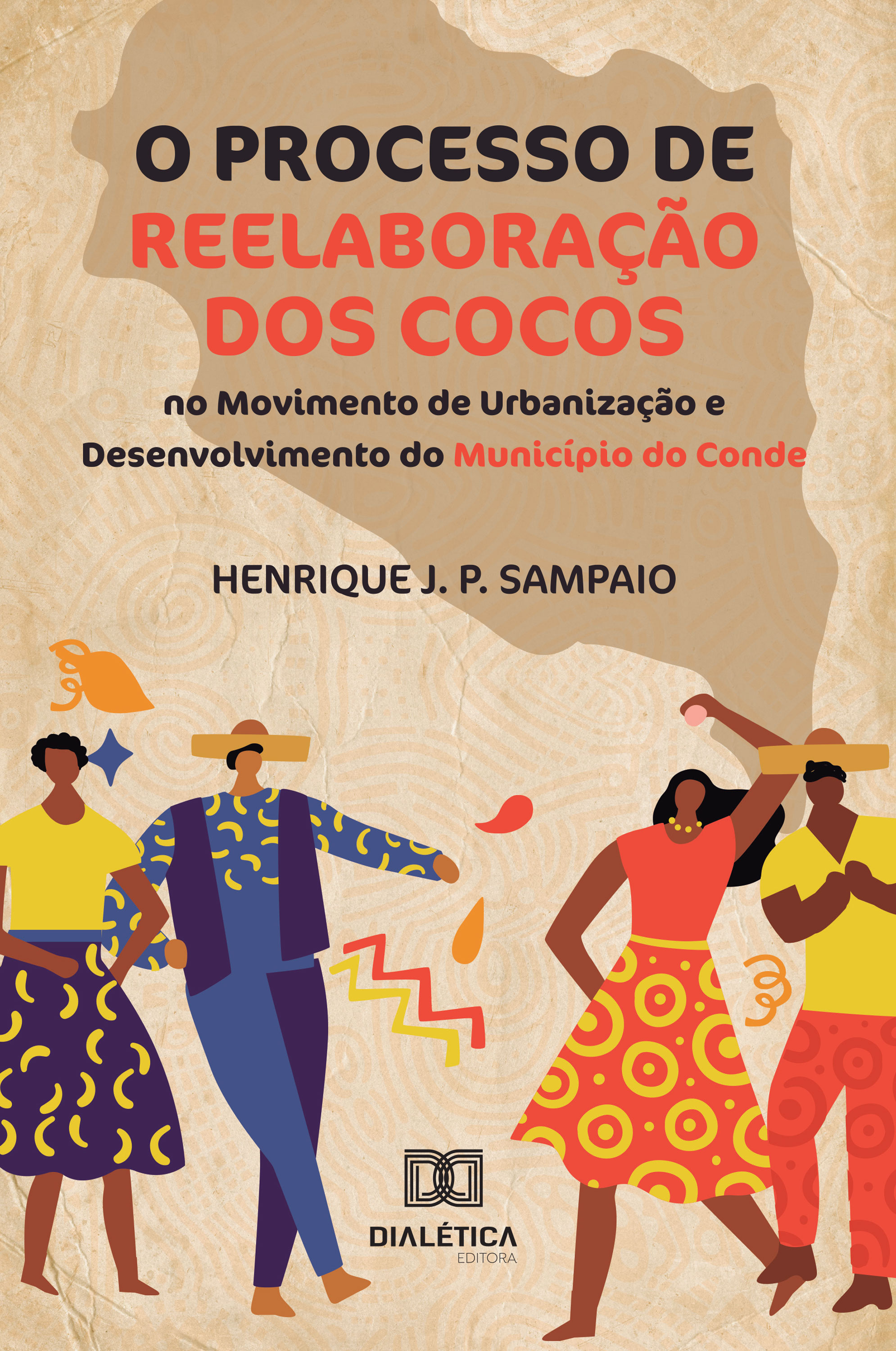 O Processo de Reelaboração dos Cocos no Movimento de Urbanização e Desenvolvimento do Município do Conde