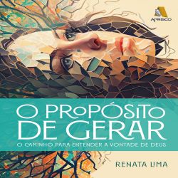 O Propósito de Gerar