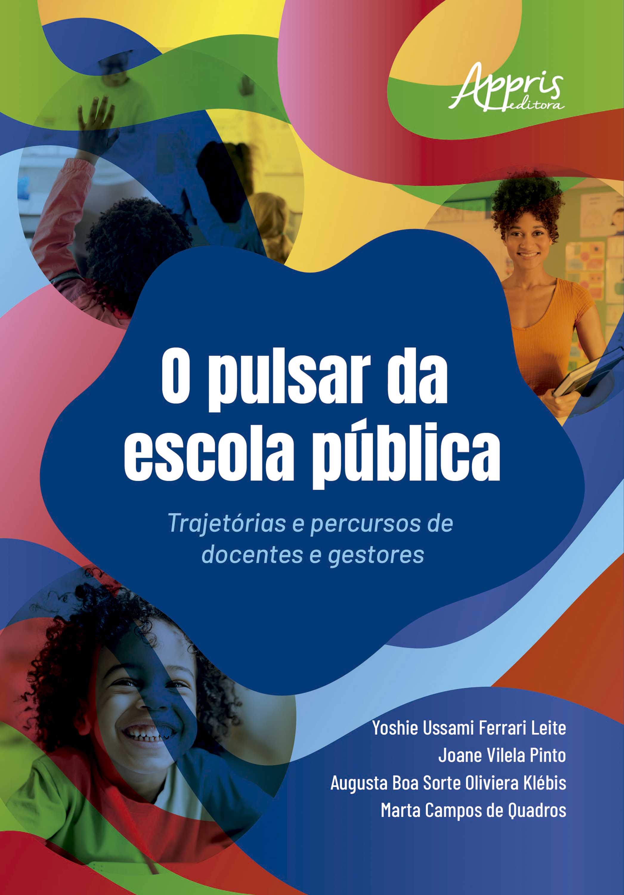 O Pulsar da Escola Pública: Trajetórias e Percursos de Docentes e Gestores