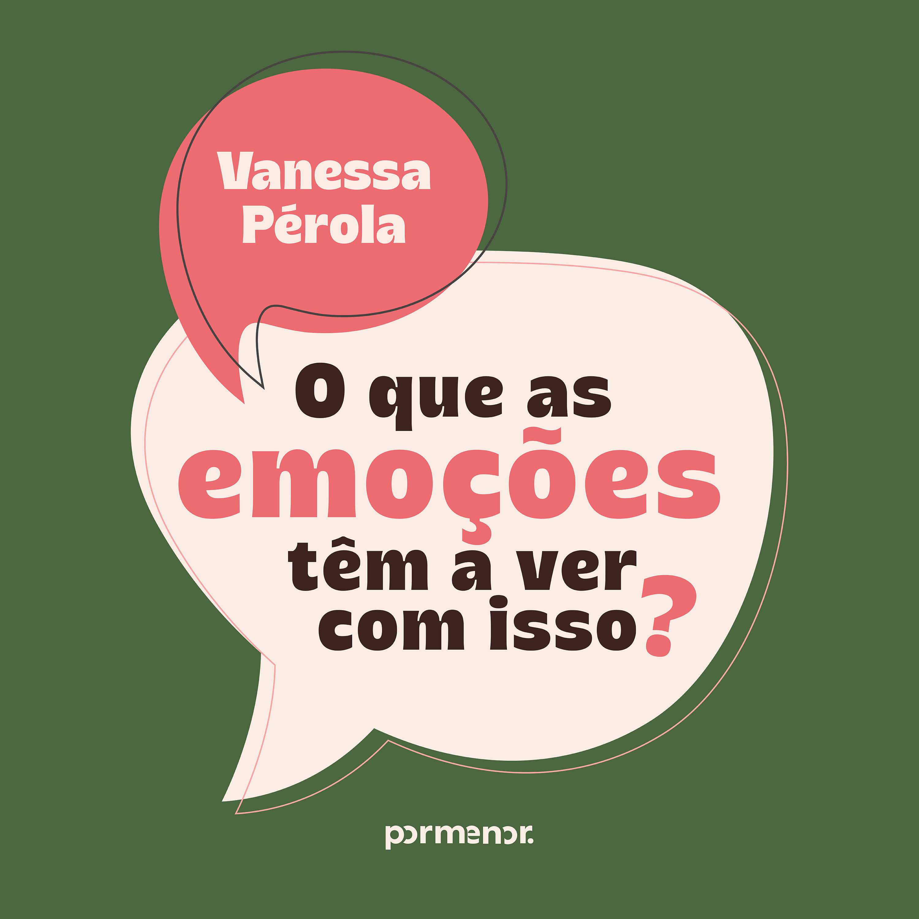 O que as emoções têm a ver com isso?