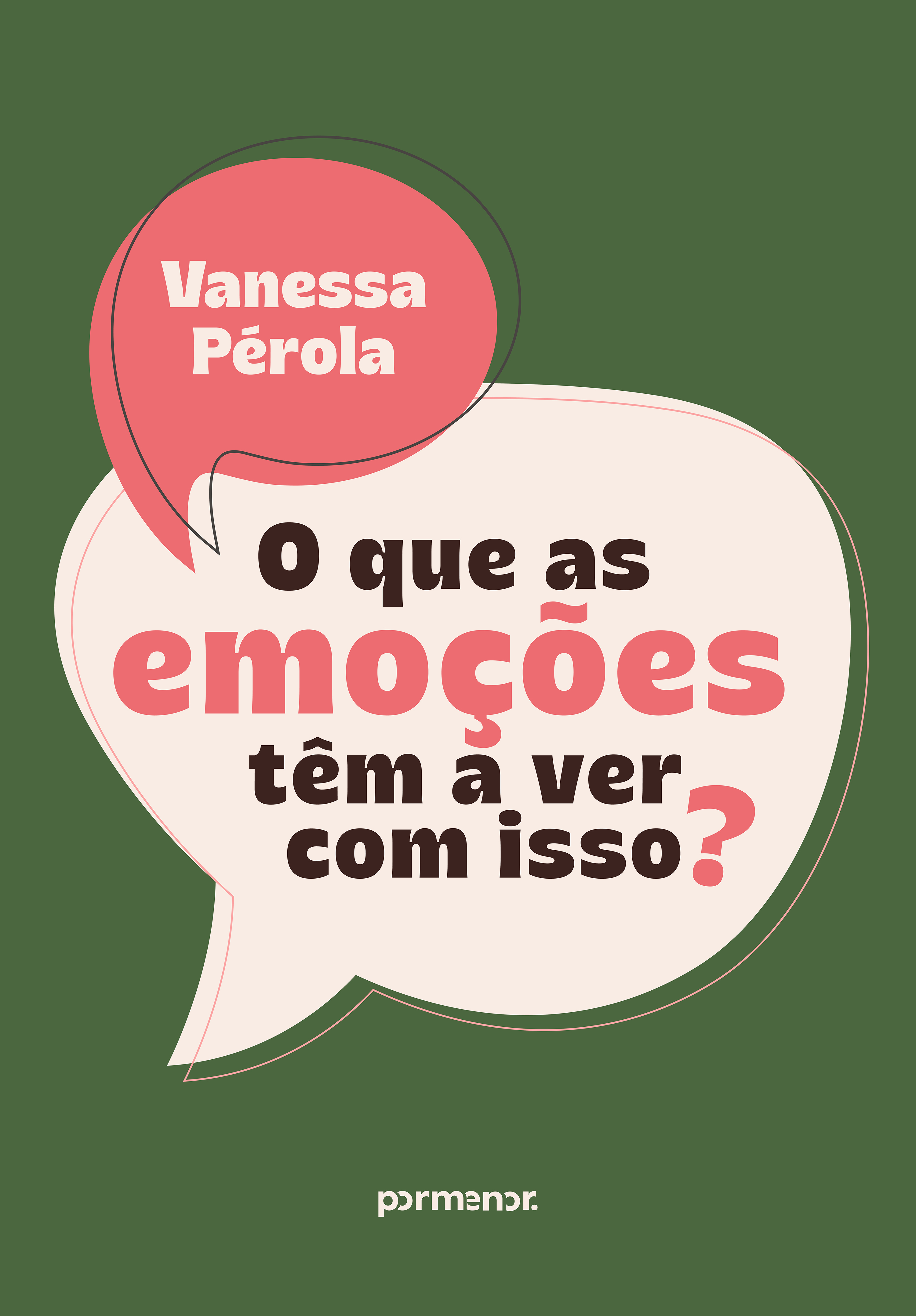 O que as emoções têm a ver com isso?