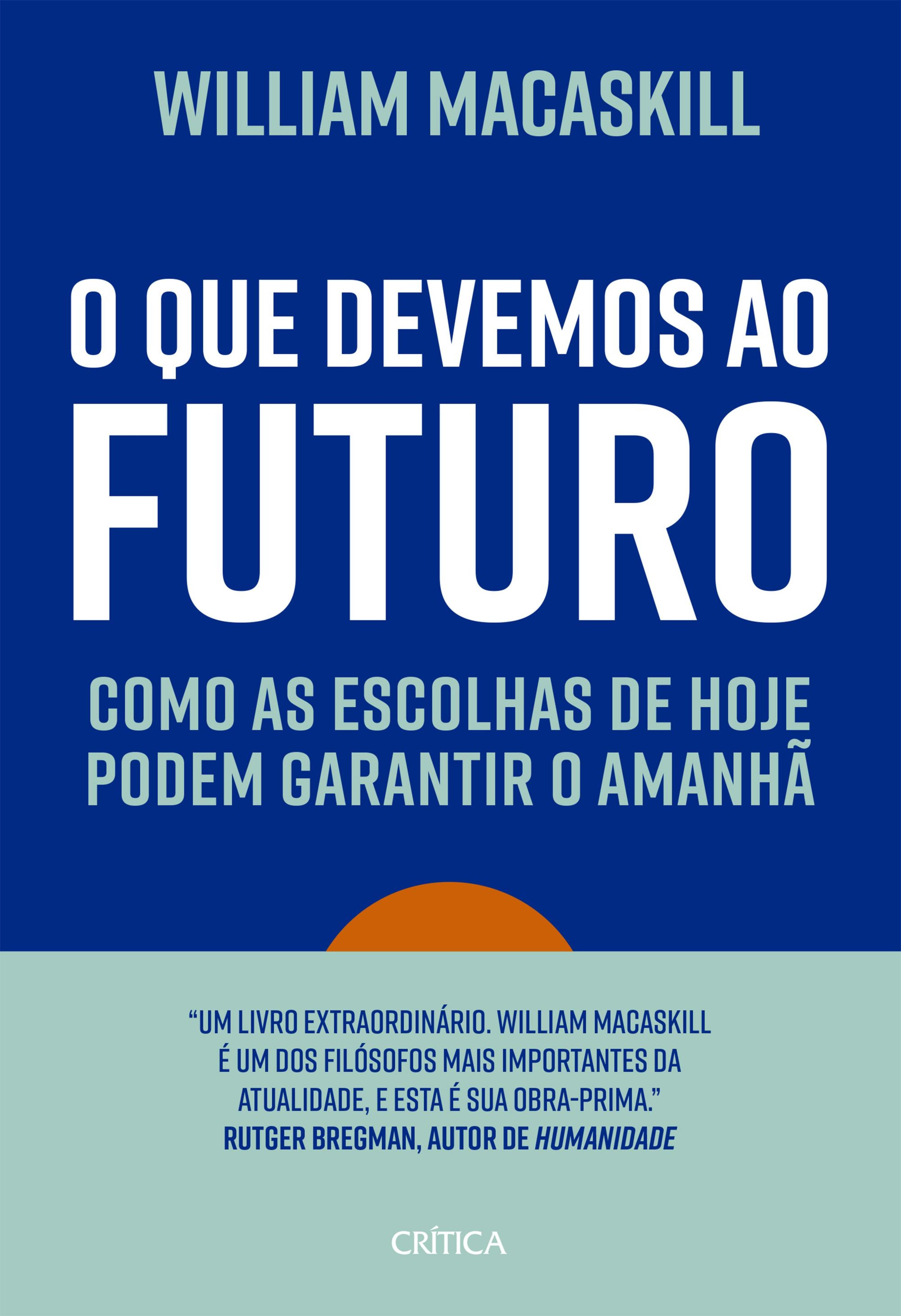 O que devemos ao futuro