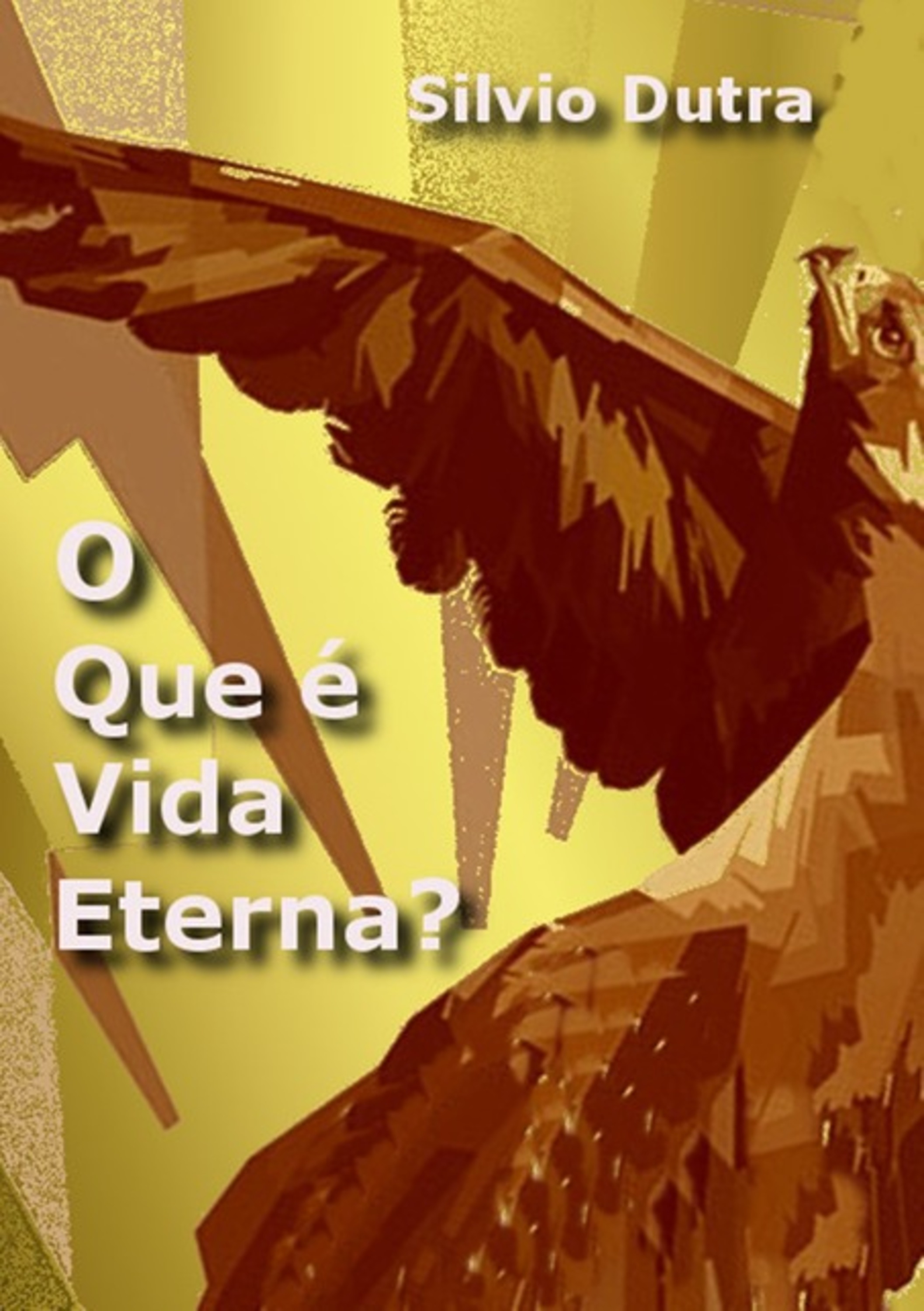 O Que É Vida Eterna?