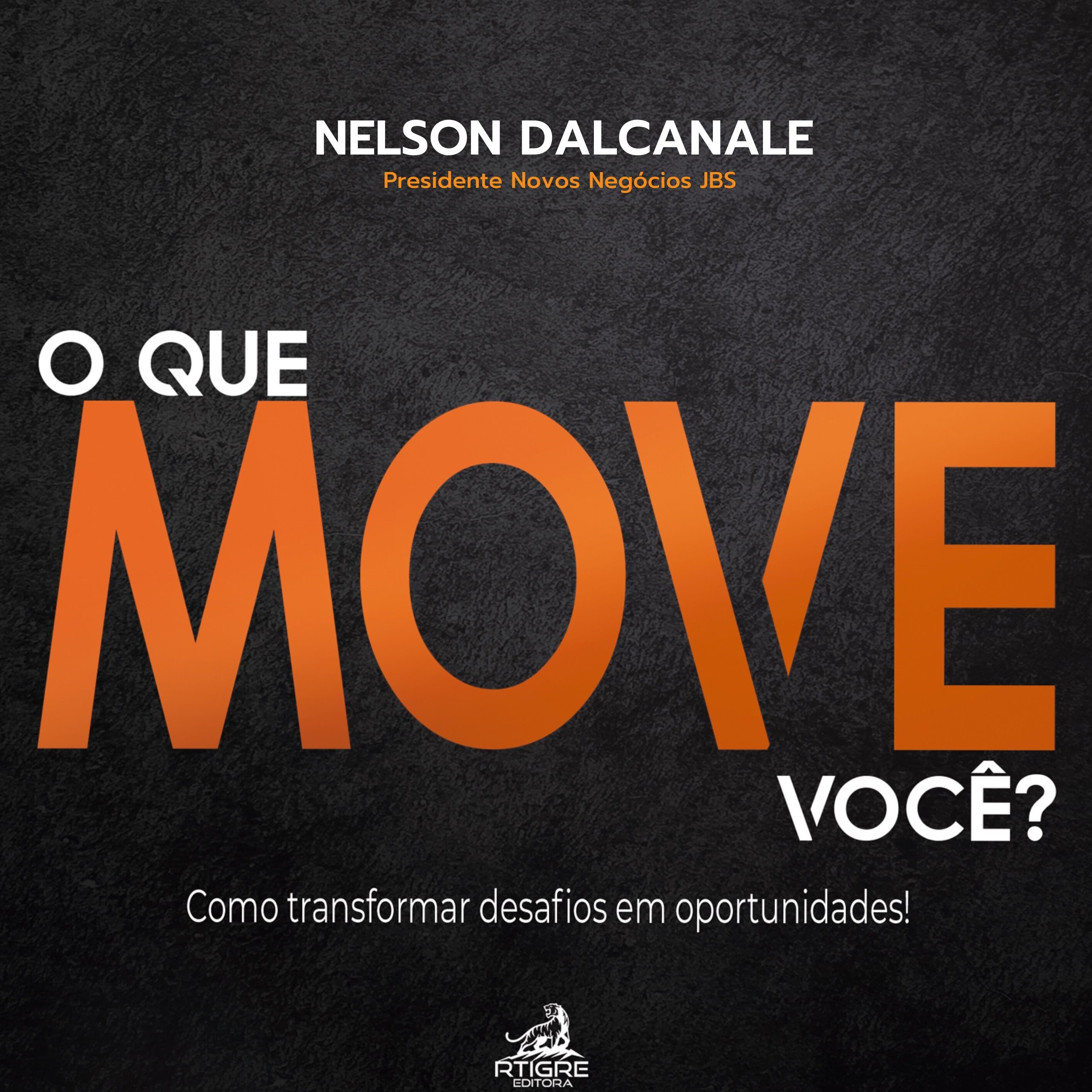 O QUE MOVE VOCÊ?