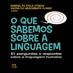 O que sabemos sobre a linguagem