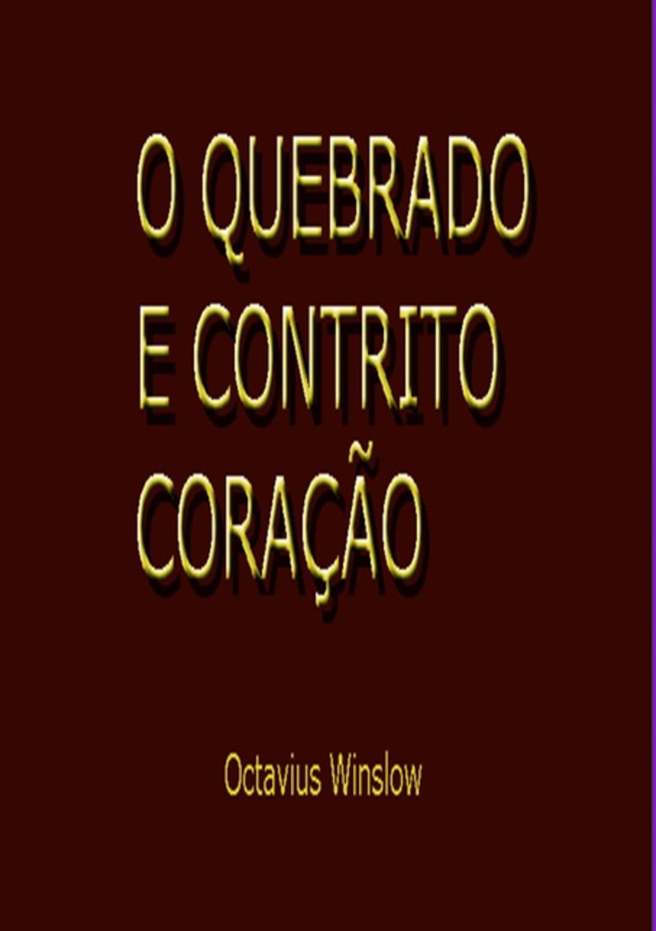 O Quebrado E Contrito Coração