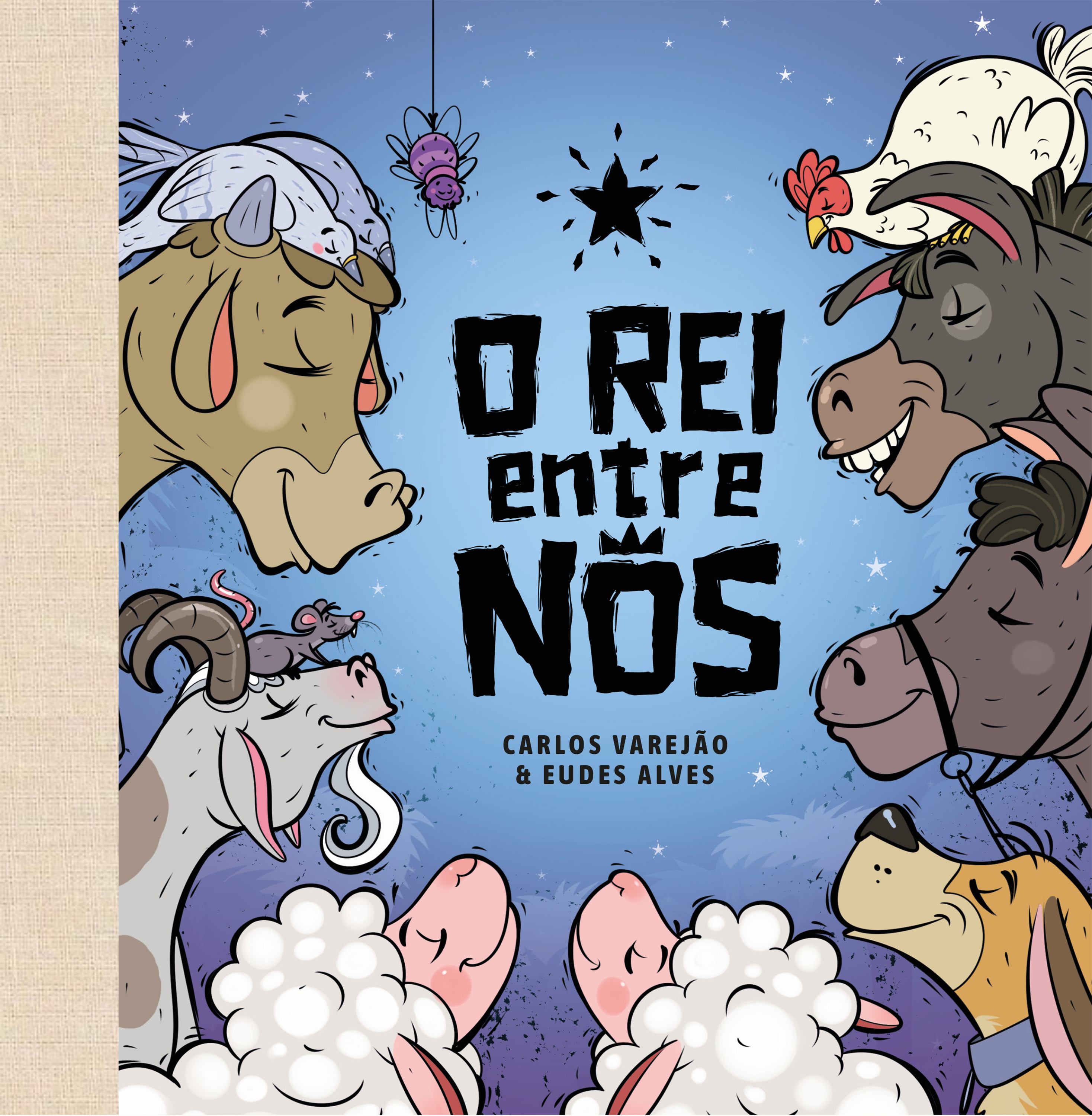 O Rei entre nós – O nascimento de Jesus contado pelos animais, com rimas em cordel