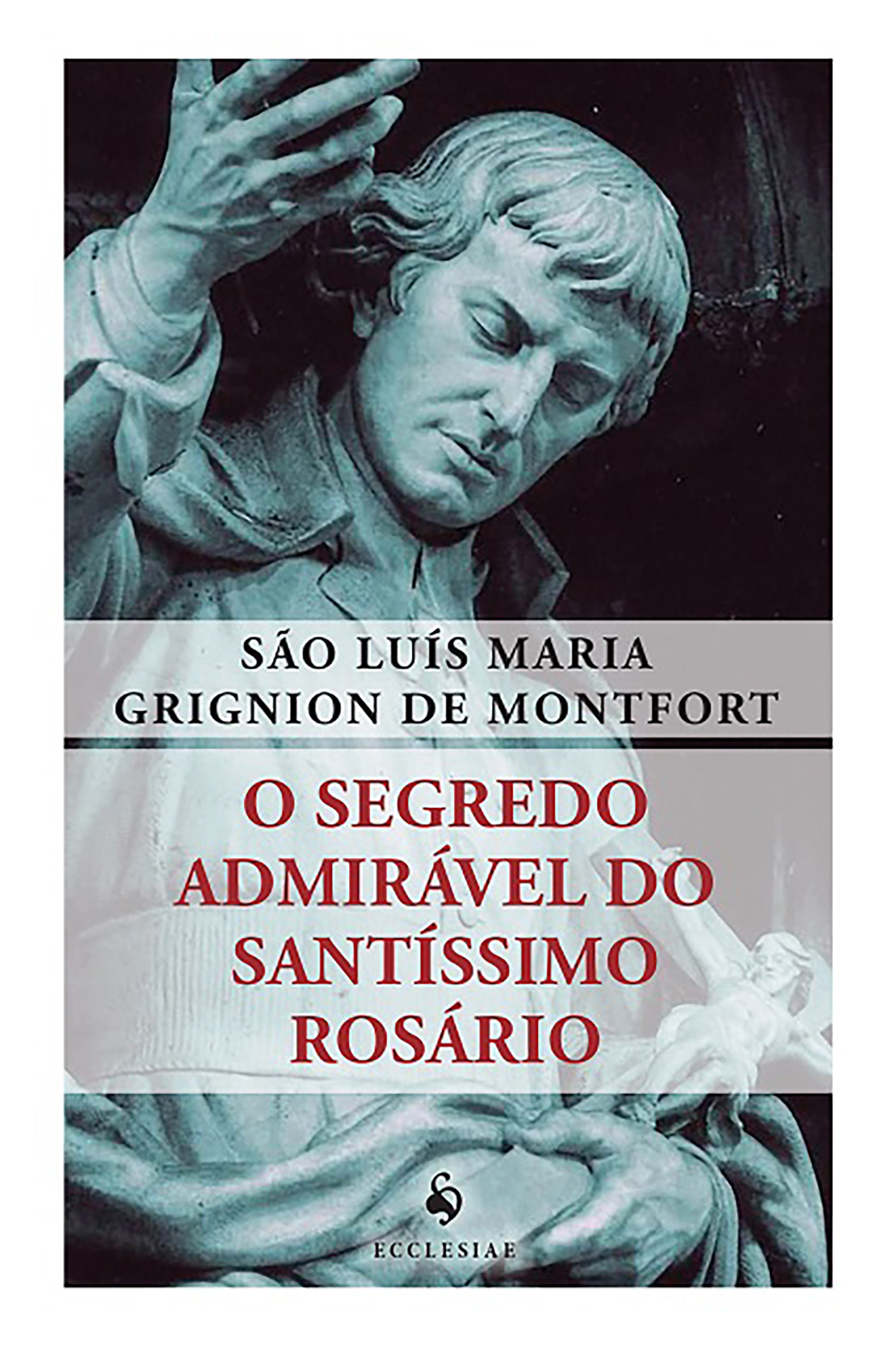 O Segredo Admirável do Santíssimo Rosário