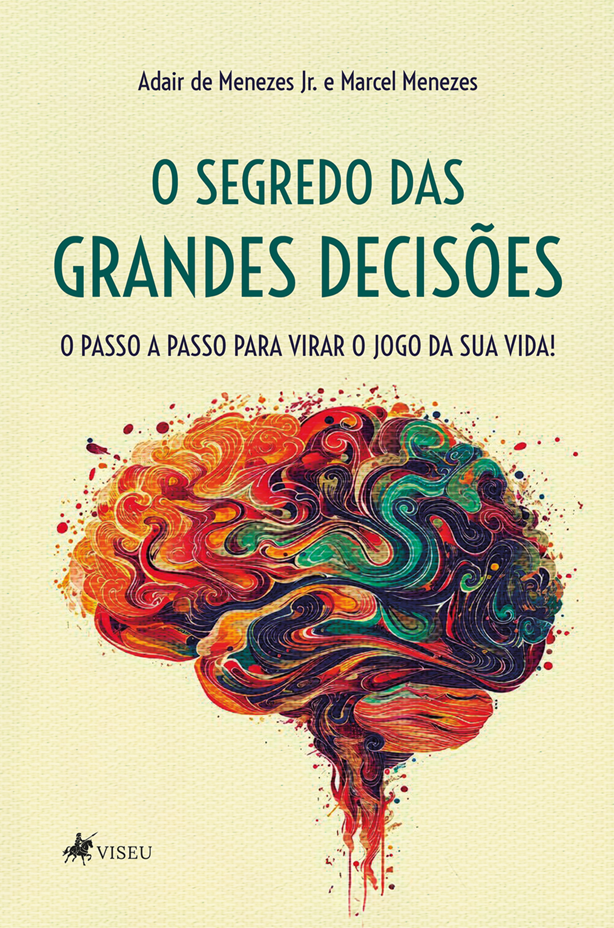 O Segredo das Grandes Decisões