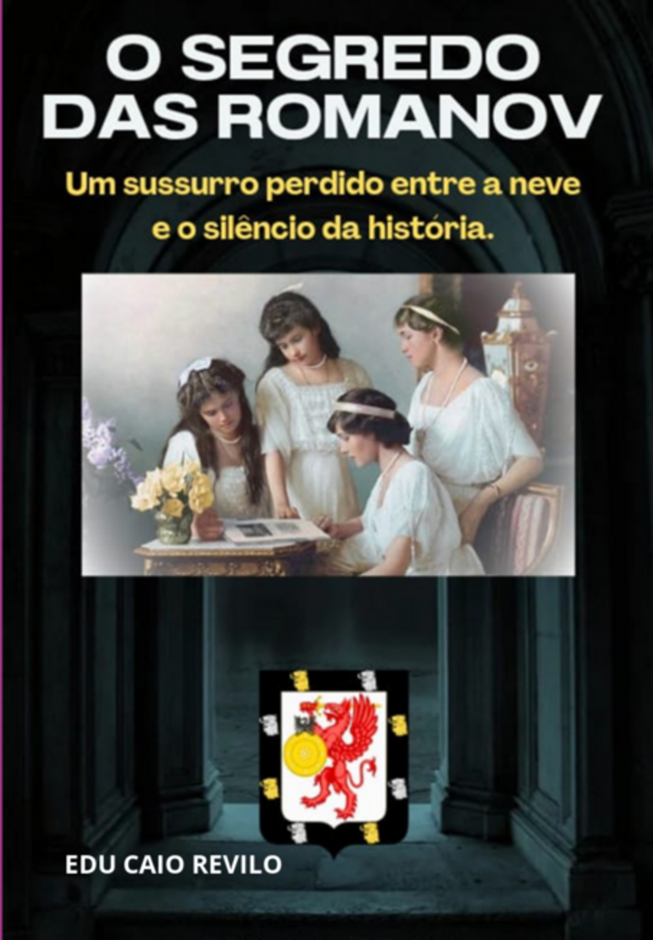 O Segredo Das Romanov