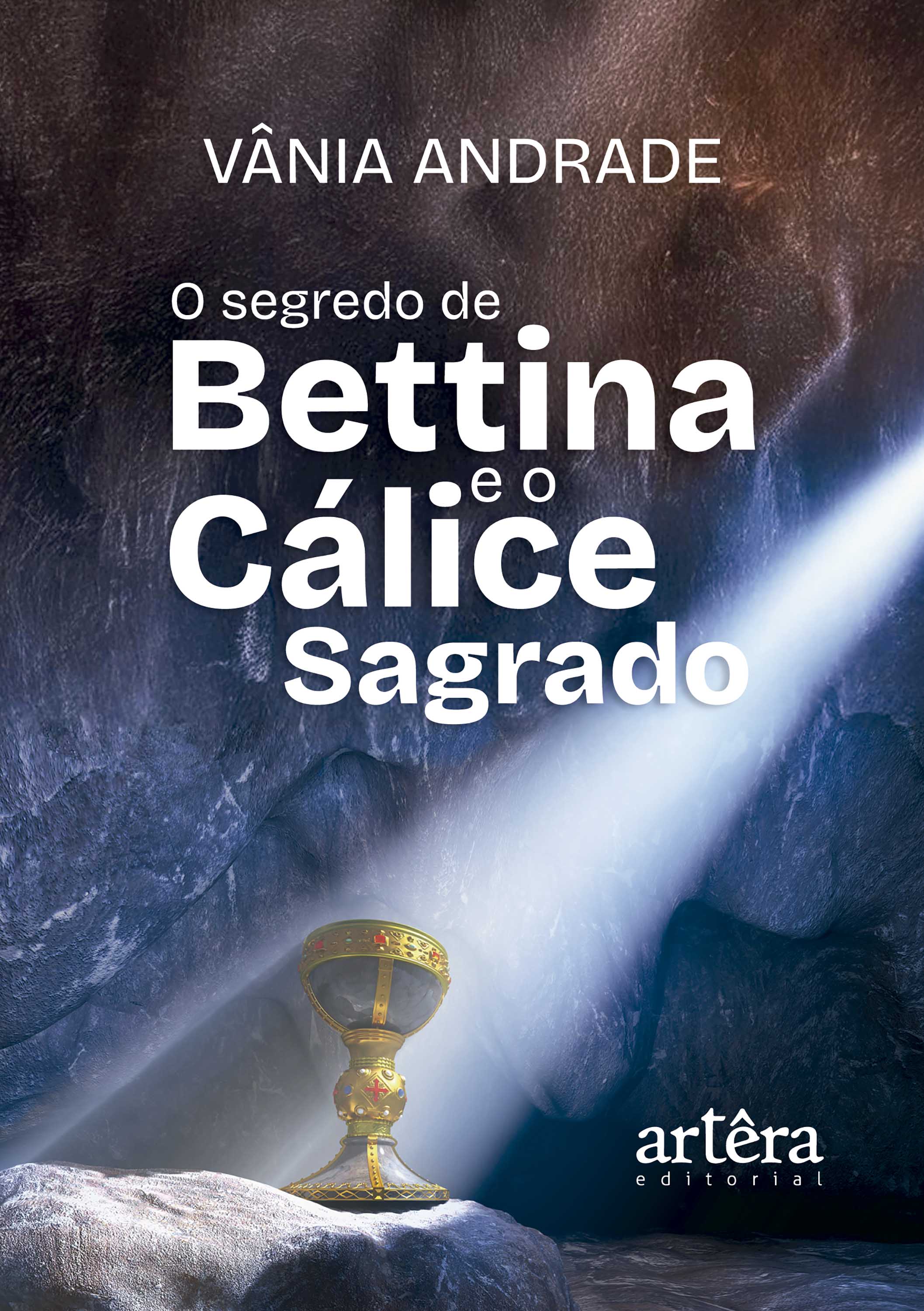 O Segredo de Bettina e o Cálice Sagrado