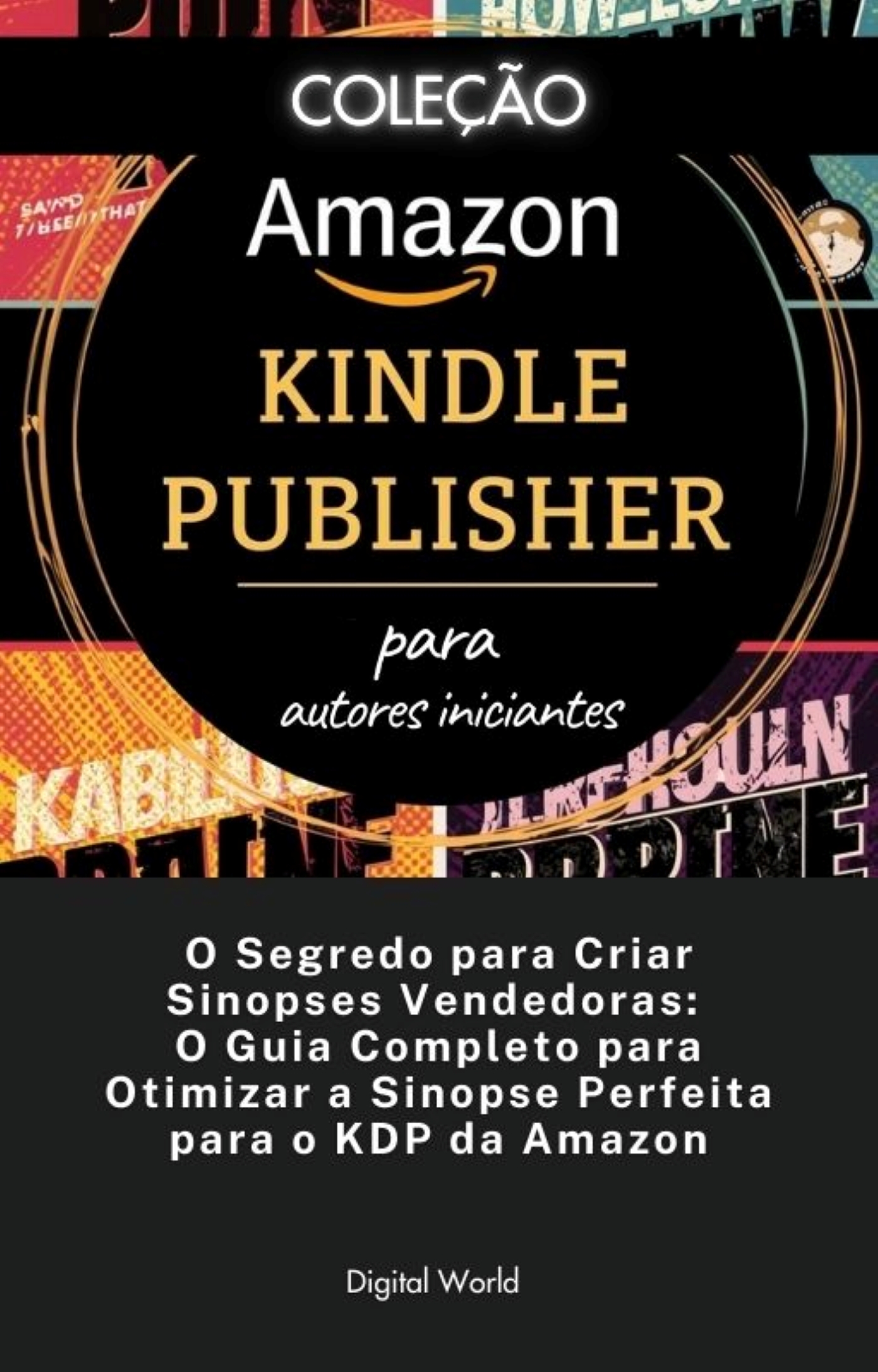 O Segredo para Criar Sinopses Vendedoras - O Guia Completo para Otimizar a Sinopse Perfeita para o KDP da Amazon