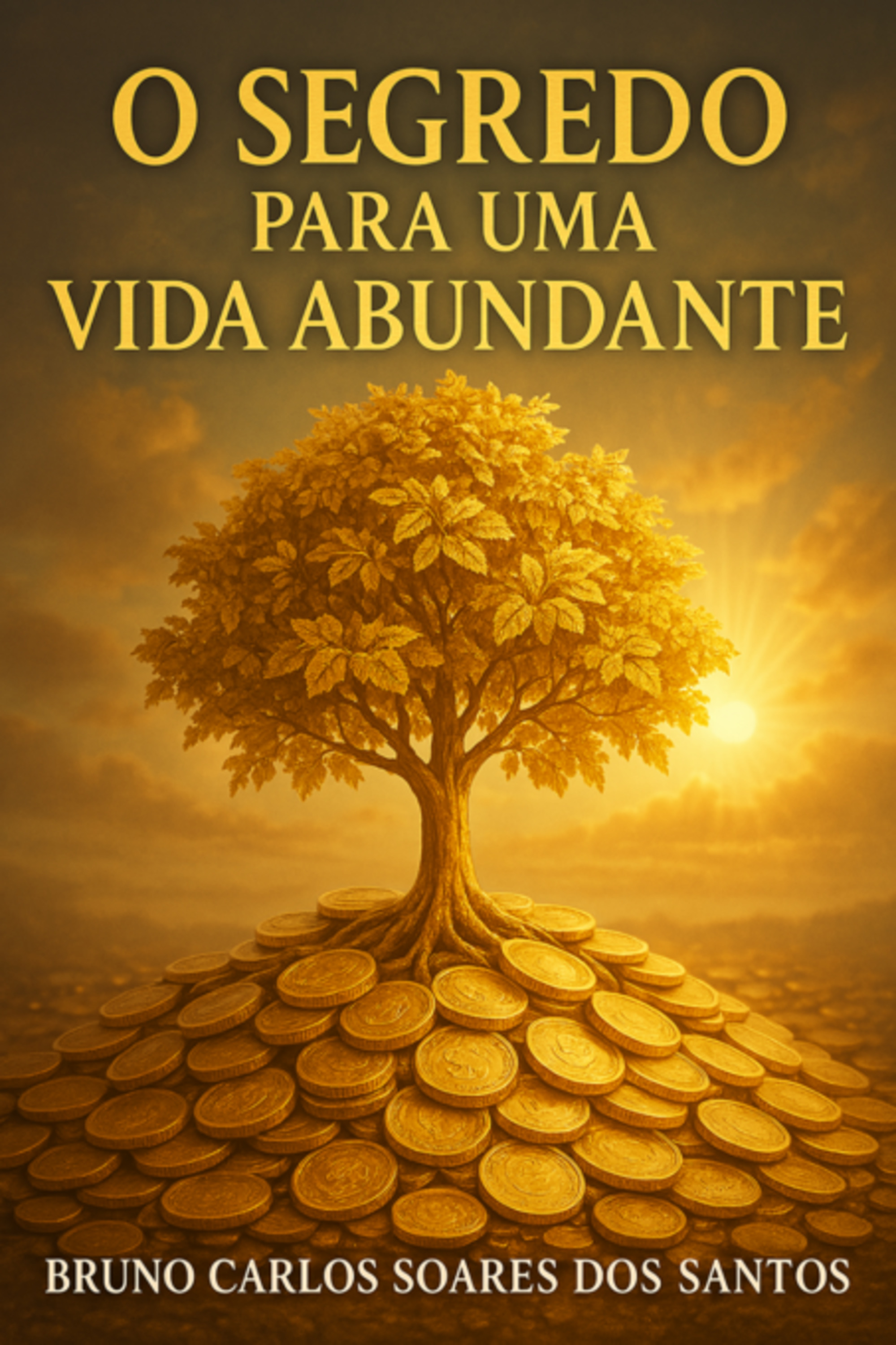 O Segredo Para Uma Vida Abundante