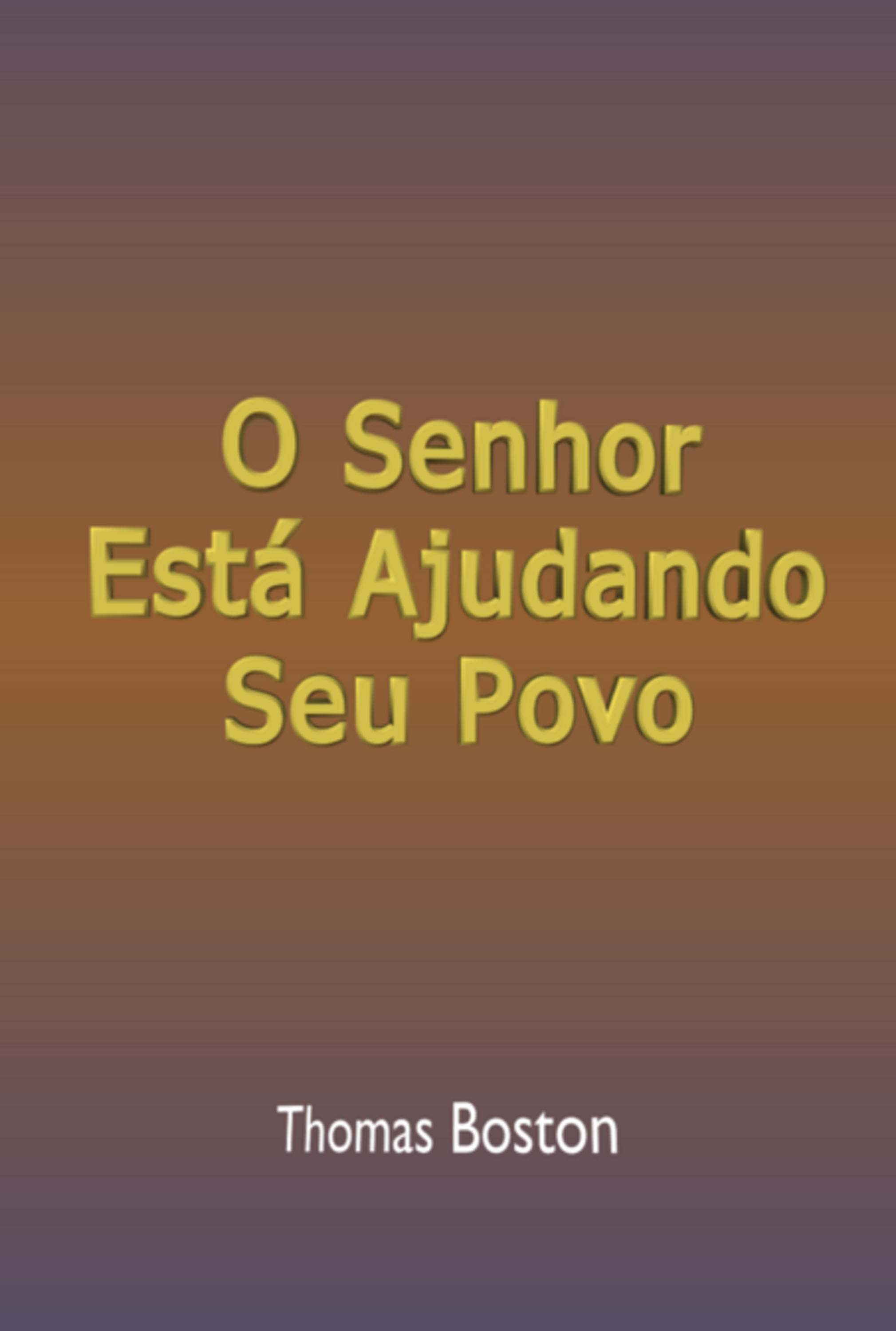 O Senhor Está Ajudando Seu Povo