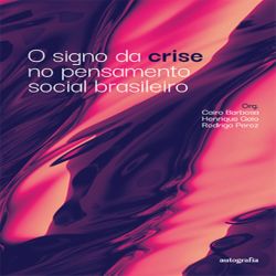O signo da crise no pensamento social brasileiro 