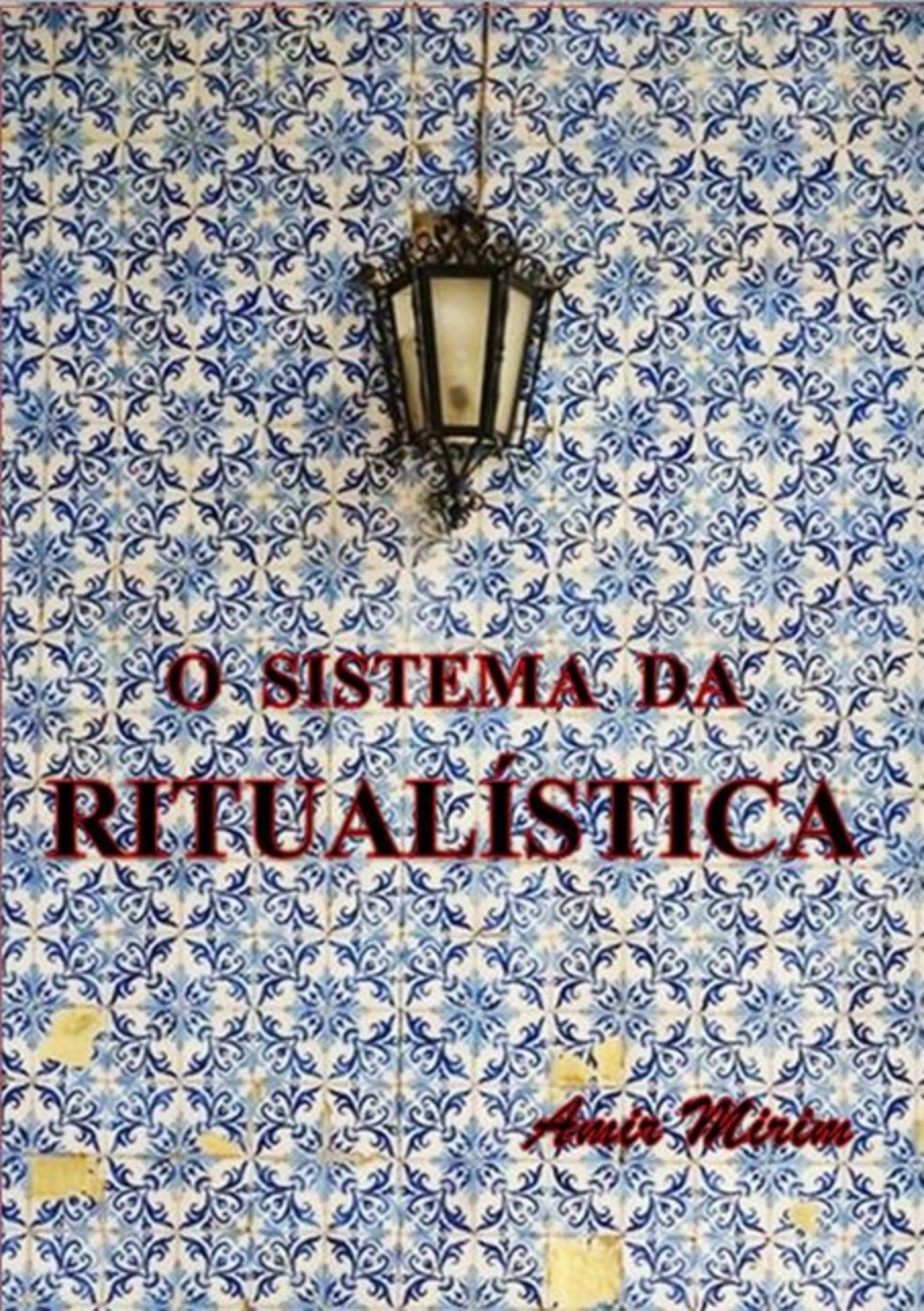 O Sistema Da Ritualística