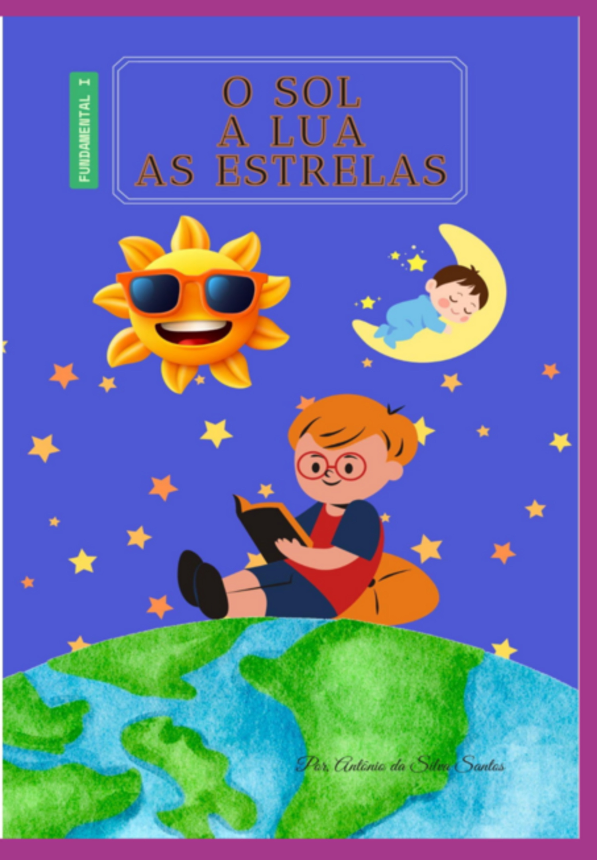 O Sol, A Lua E As Estrelas