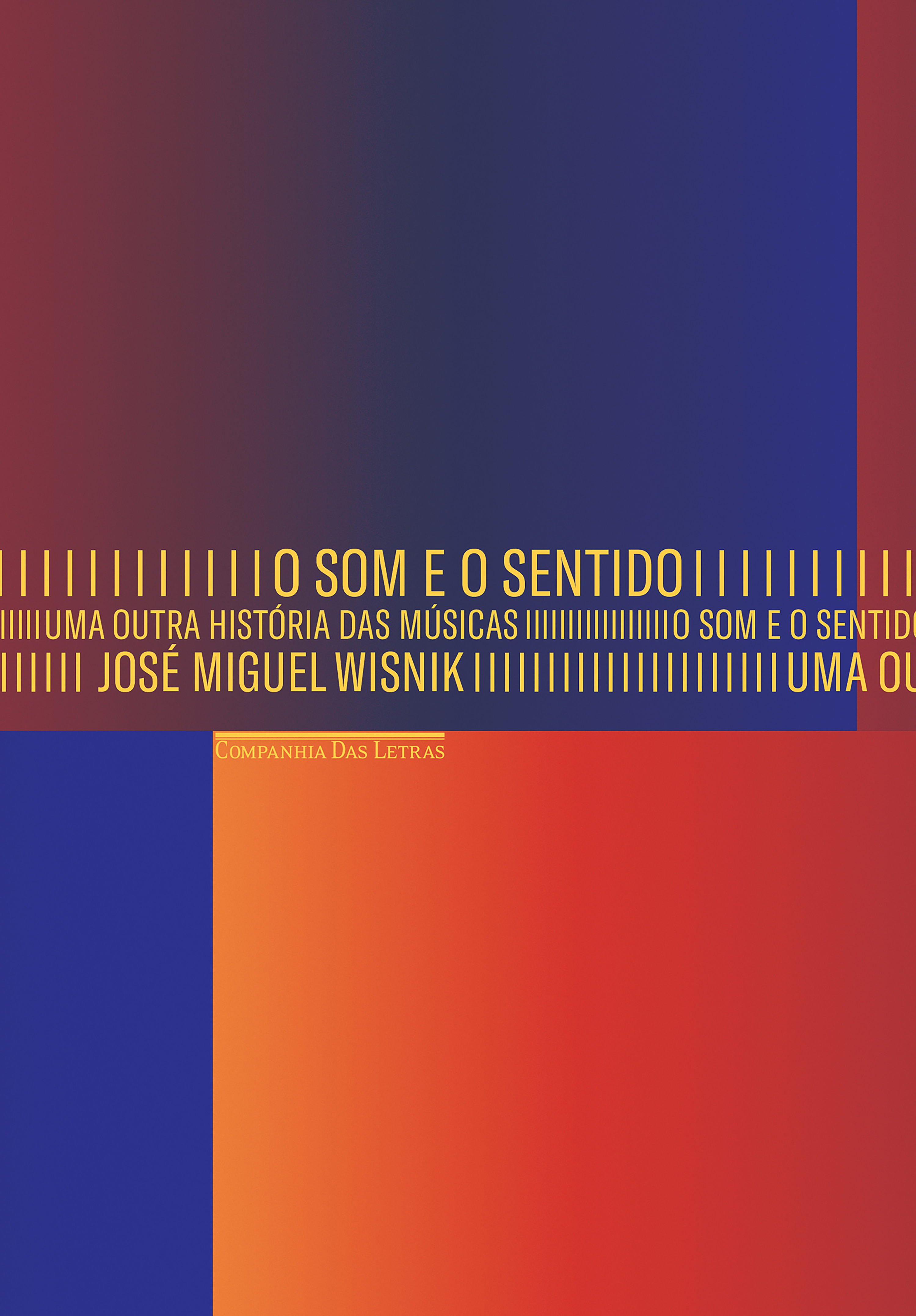 O som e o sentido - Uma outra história das músicas