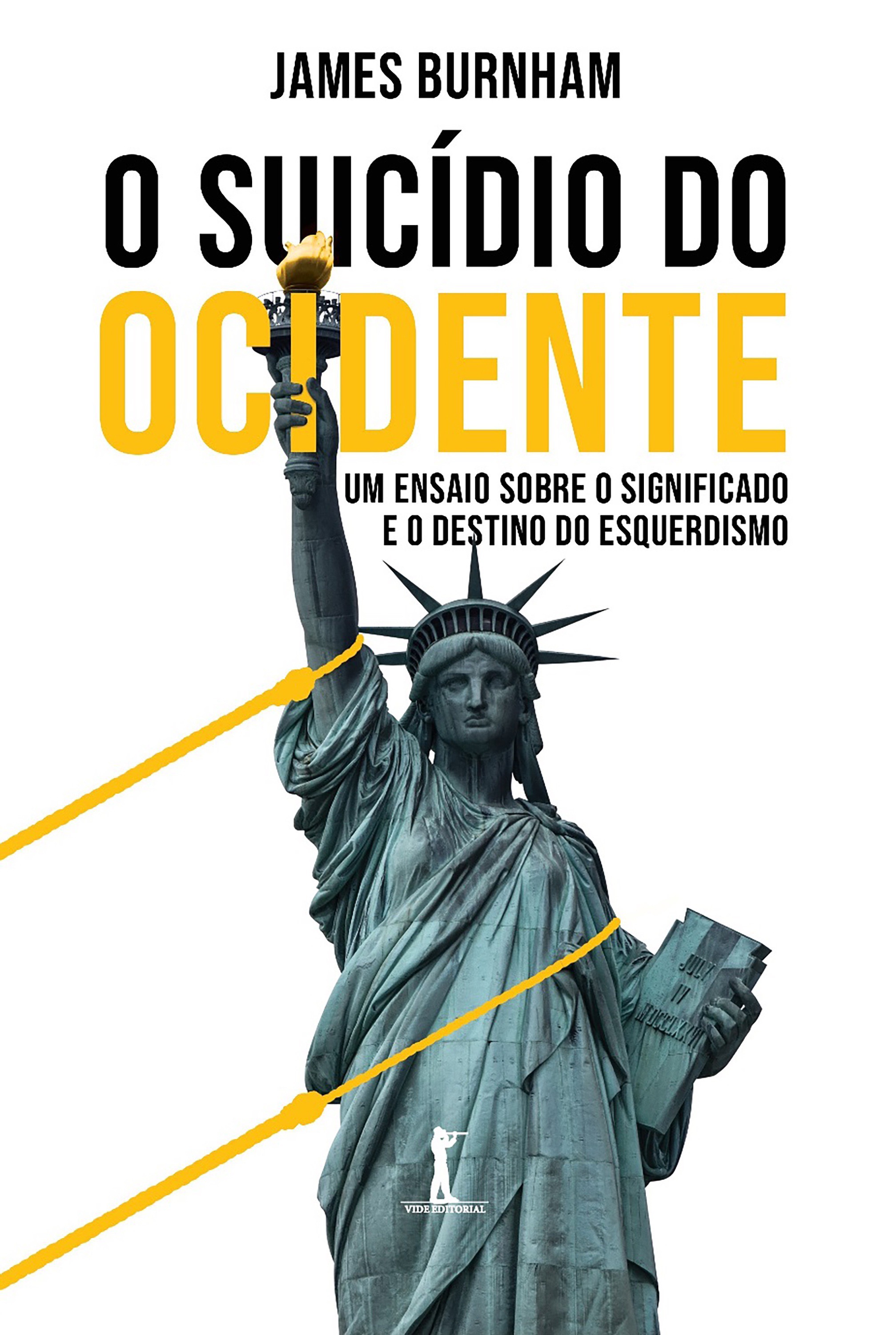 O Suicídio Do Ocidente: Um Ensaio Sobre O Significado E O Destino Do Esquerdismo