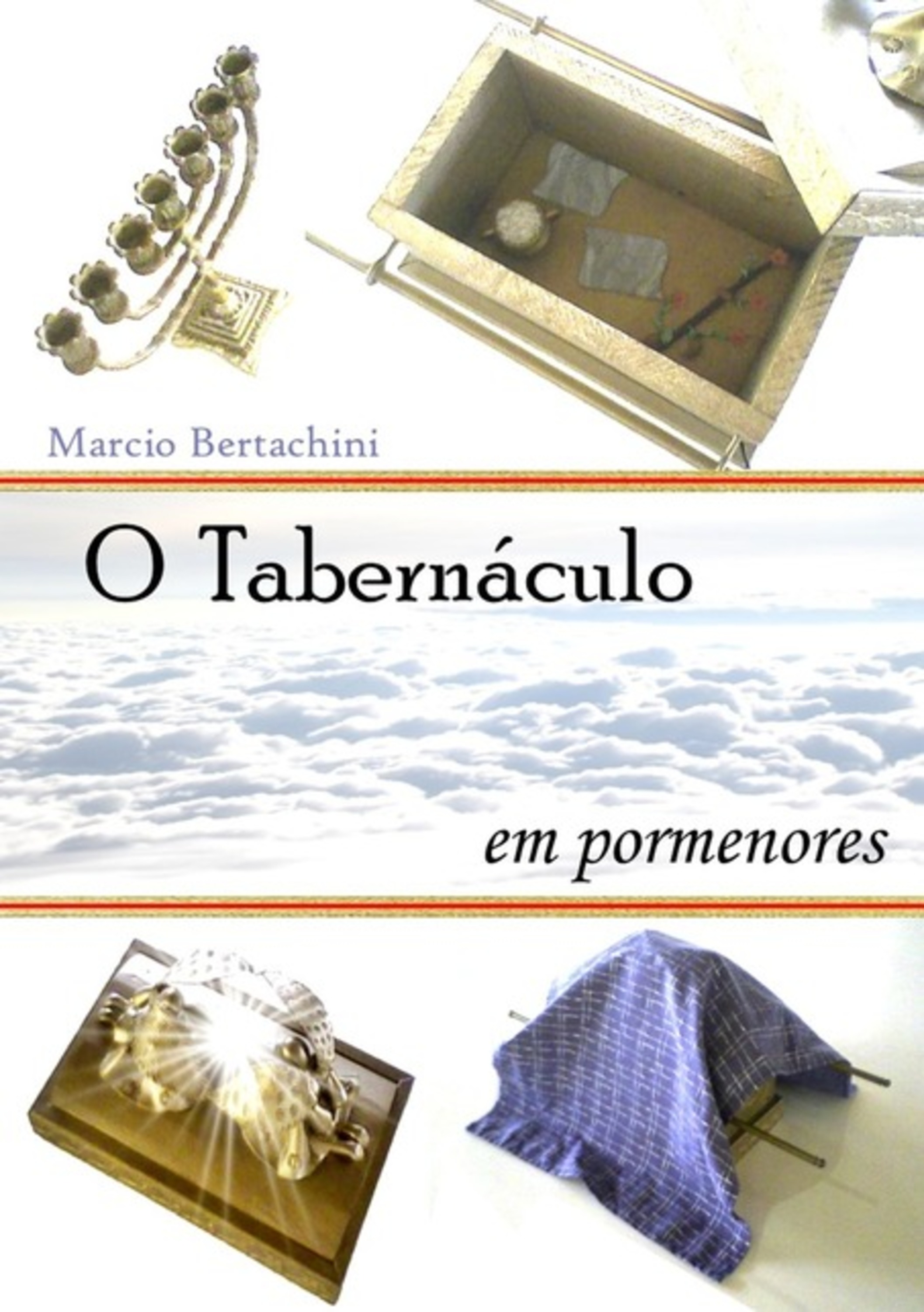 O Tabernáculo Em Pormenores!!!