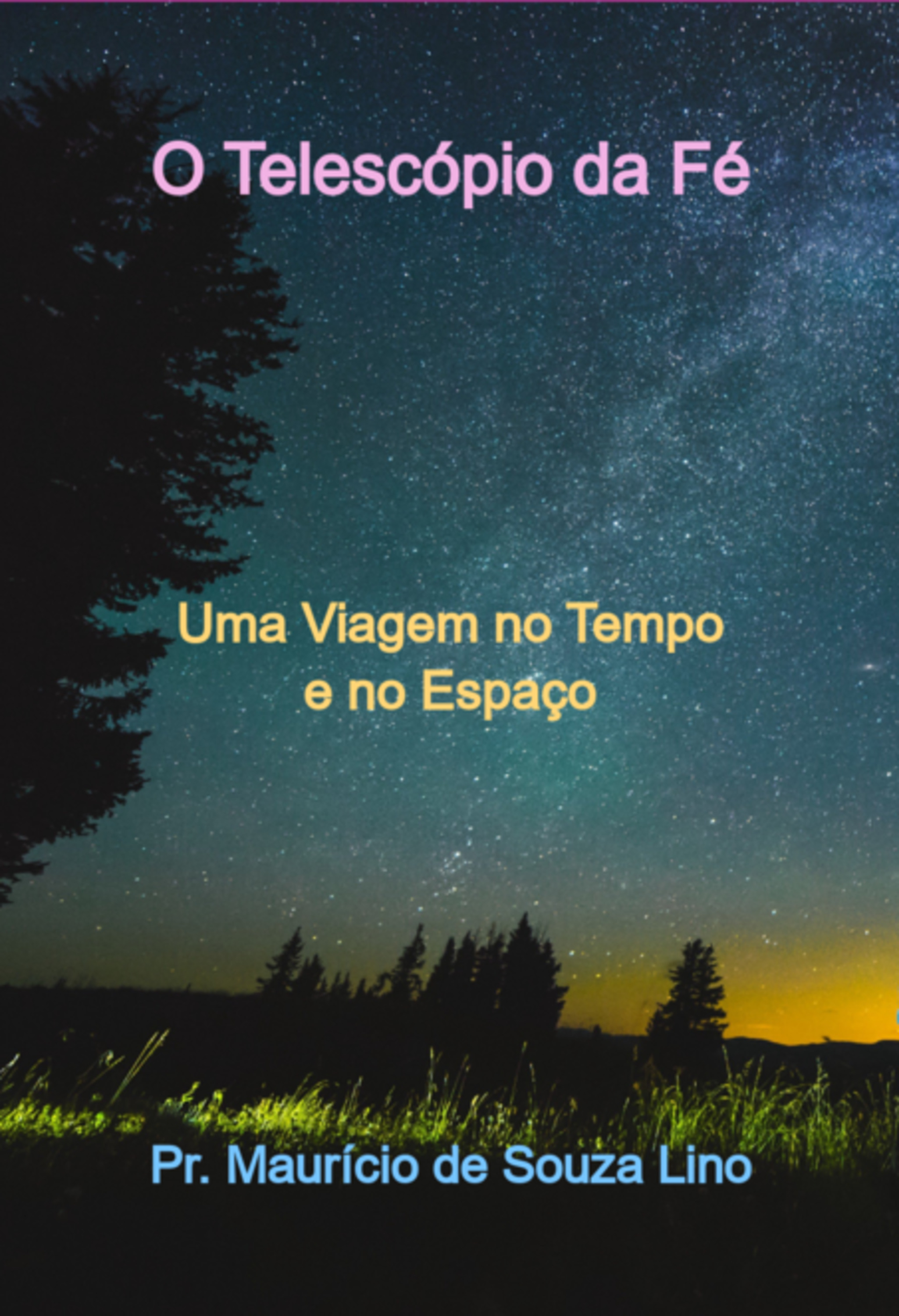 O Telescópio Da Fé