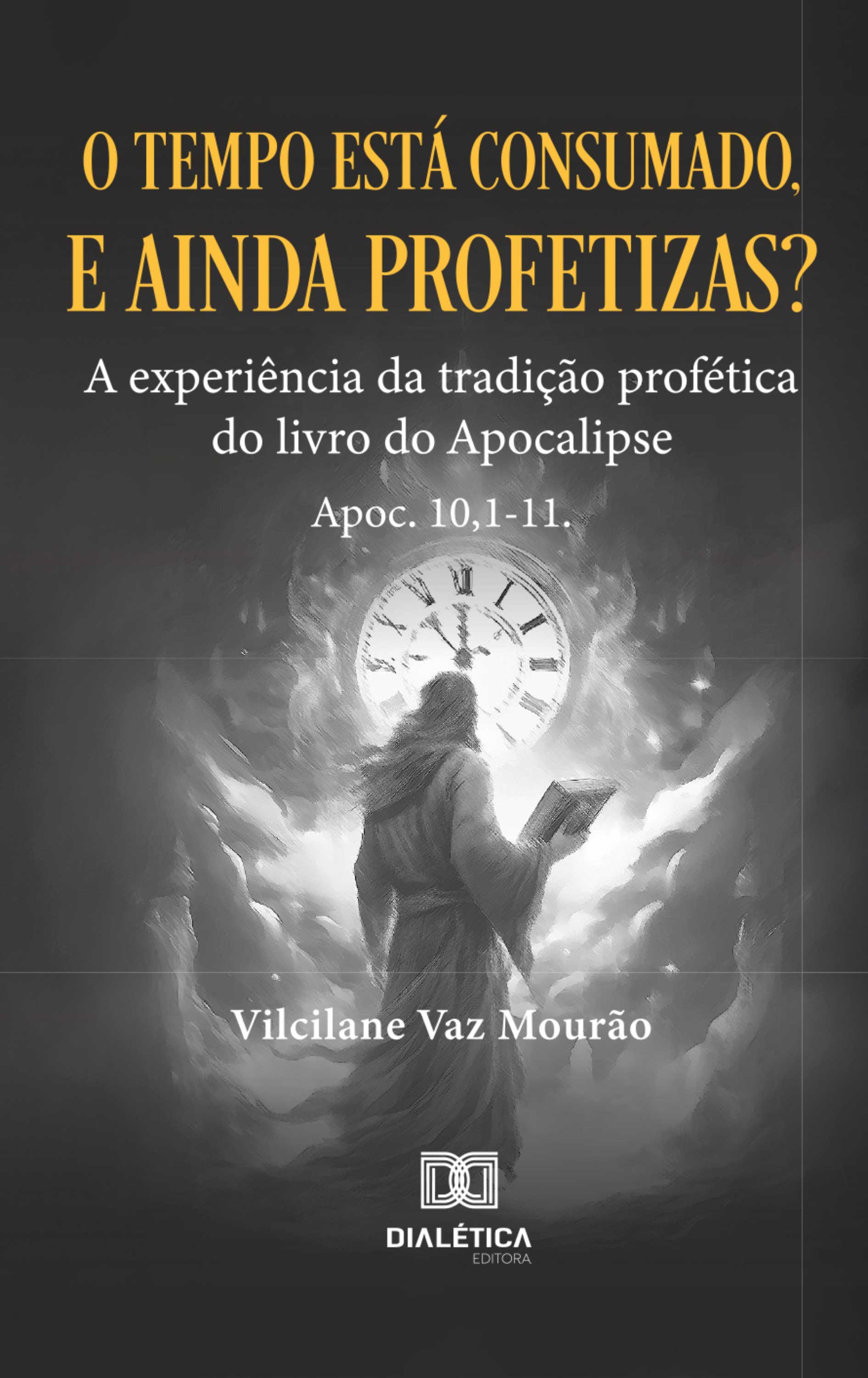 O tempo está consumado, e ainda profetizas?