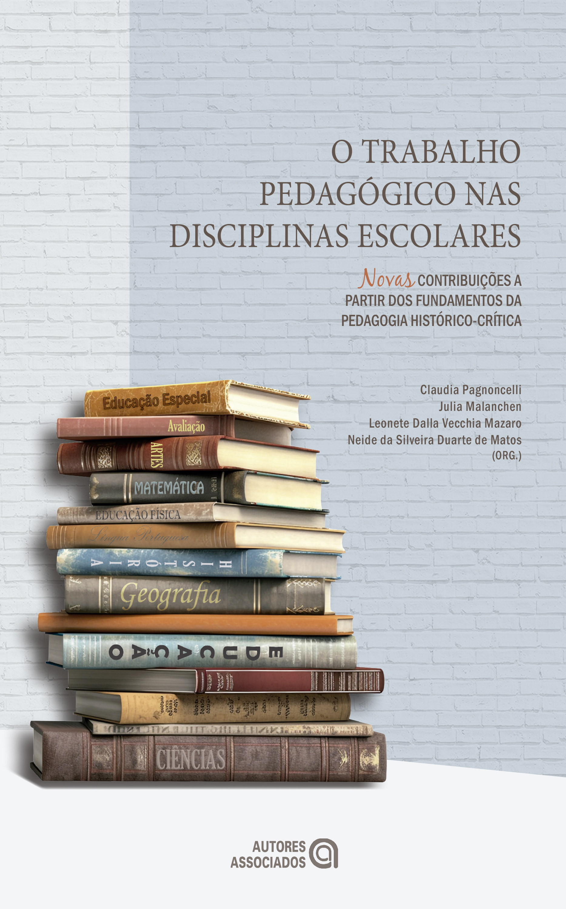 O Trabalho pedagógico nas disciplinas escolares