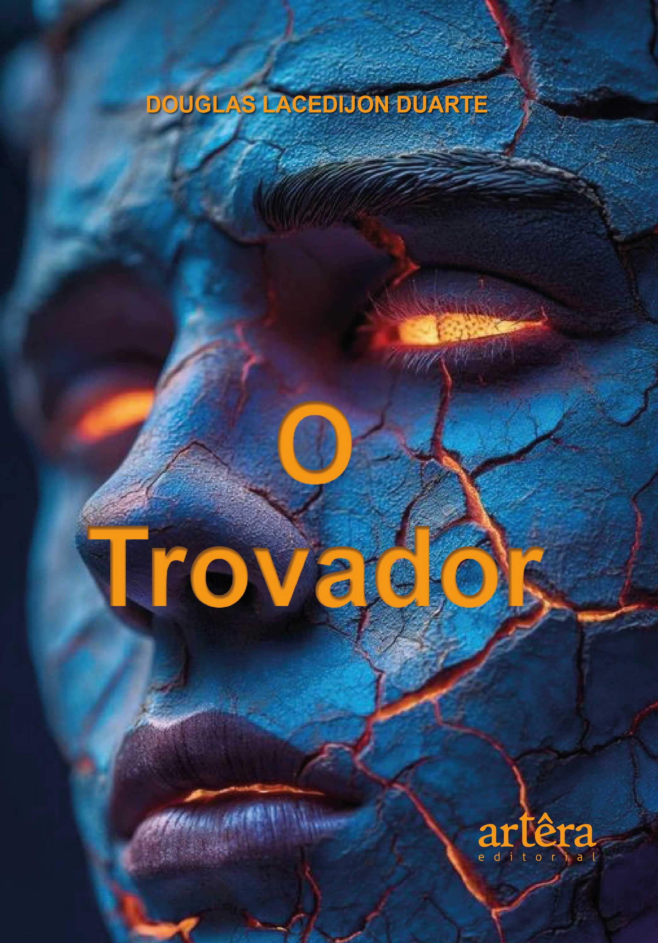 O Trovador: As 300 Poesias que Irão Mudar Sua Vida