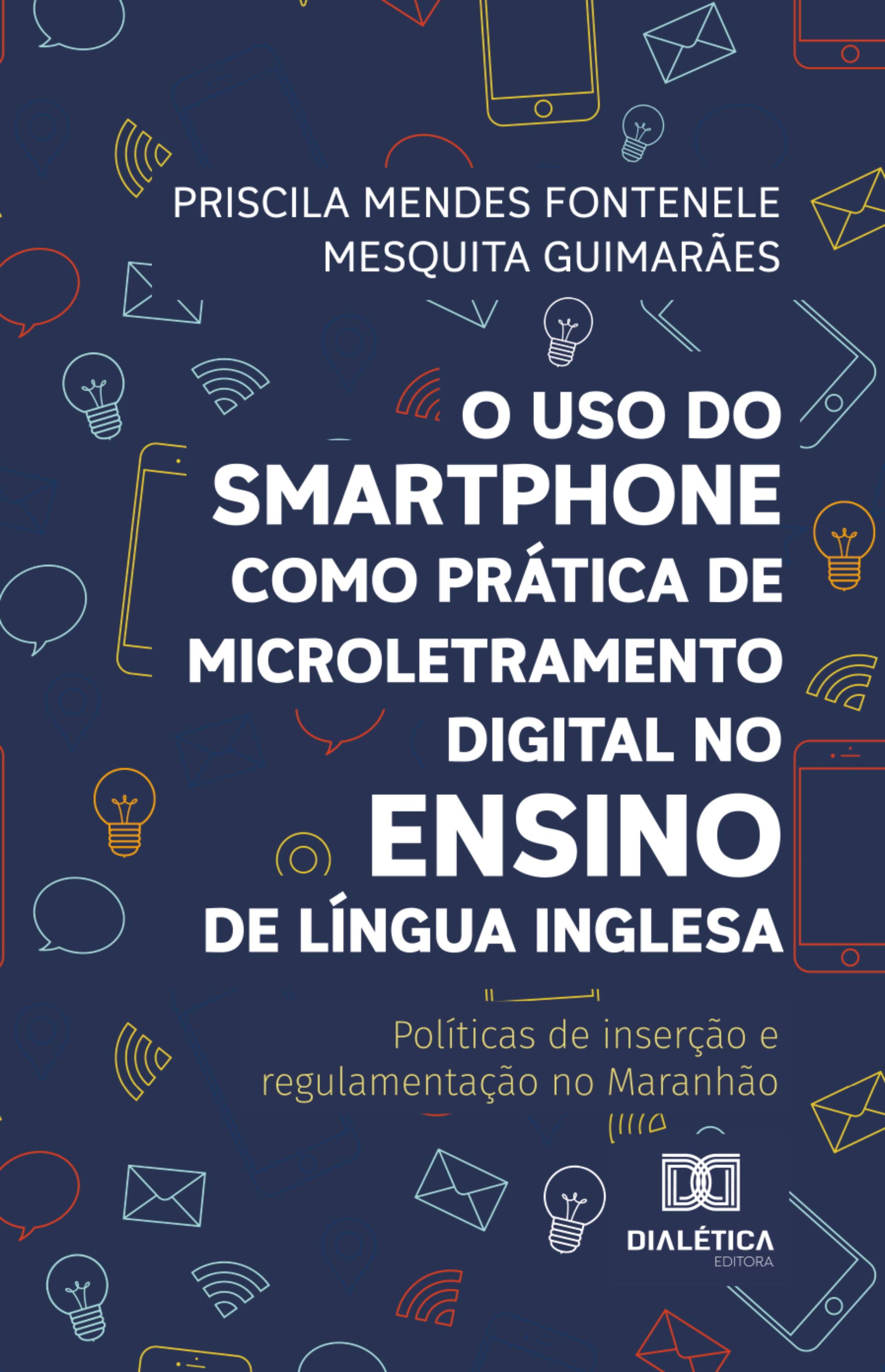 O uso do smartphone como prática de microletramento digital no ensino de Língua Inglesa