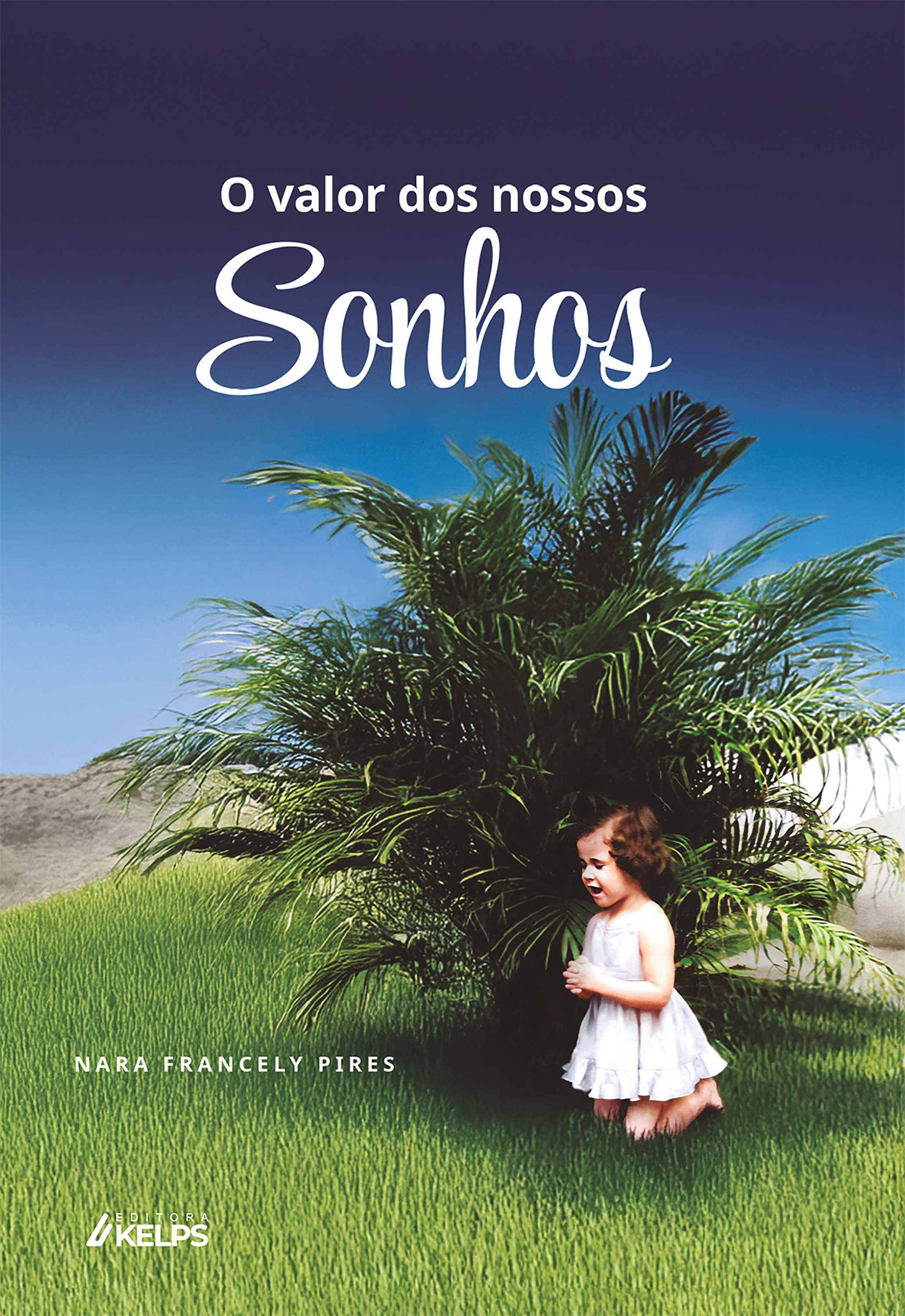 O valor dos nossos sonhos