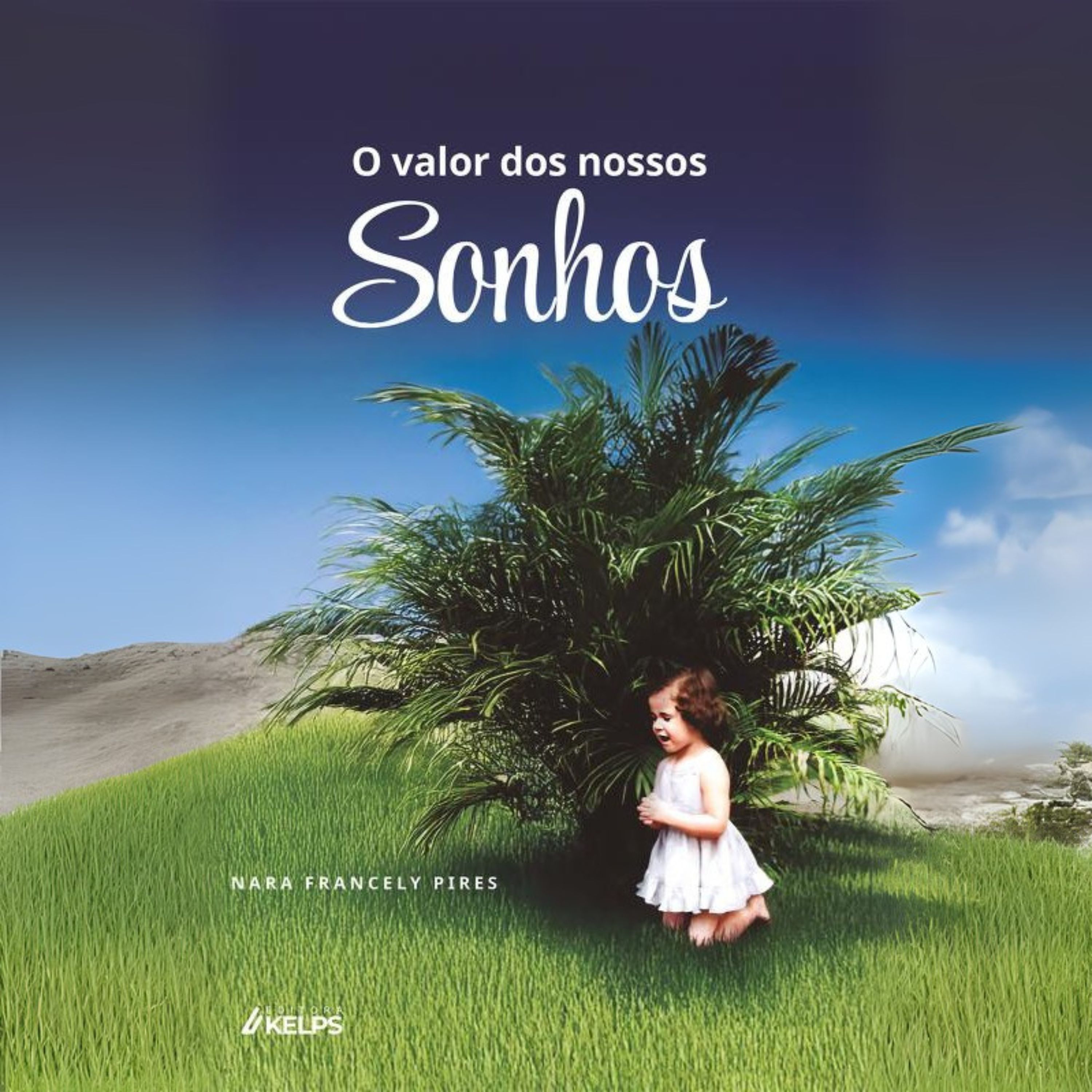 O valor dos nossos sonhos
