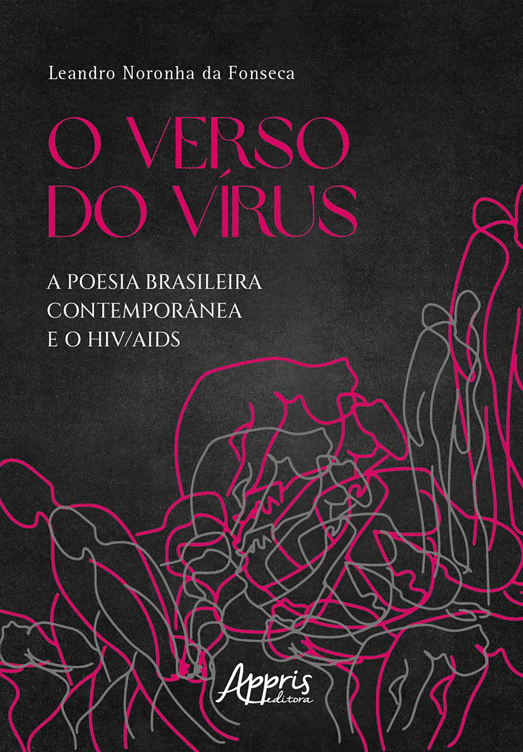 O Verso do Vírus: A Poesia Brasileira Contemporânea e o HIV/AIDS