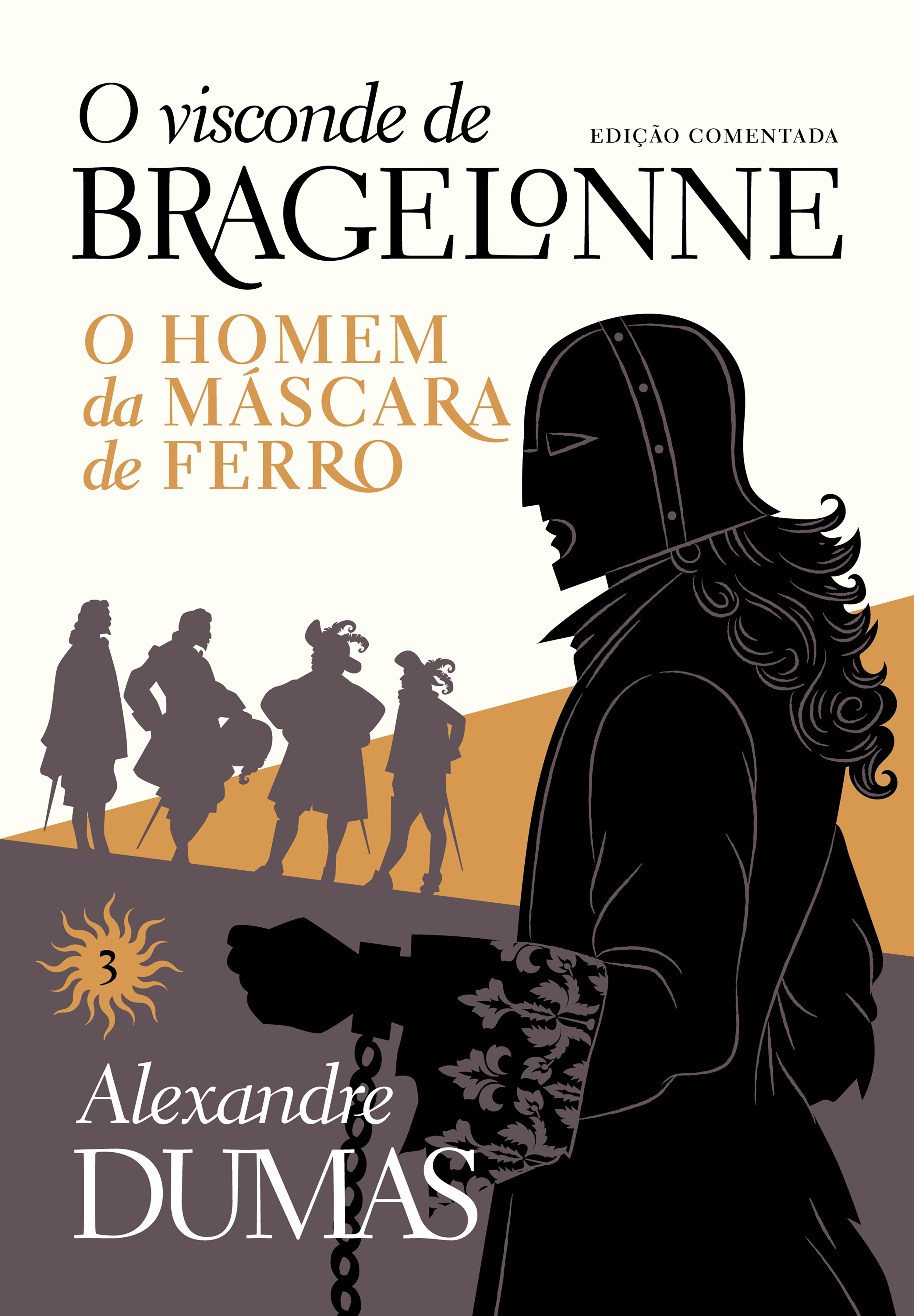 O visconde de Bragelonne: edição comentada (Vol. 03)