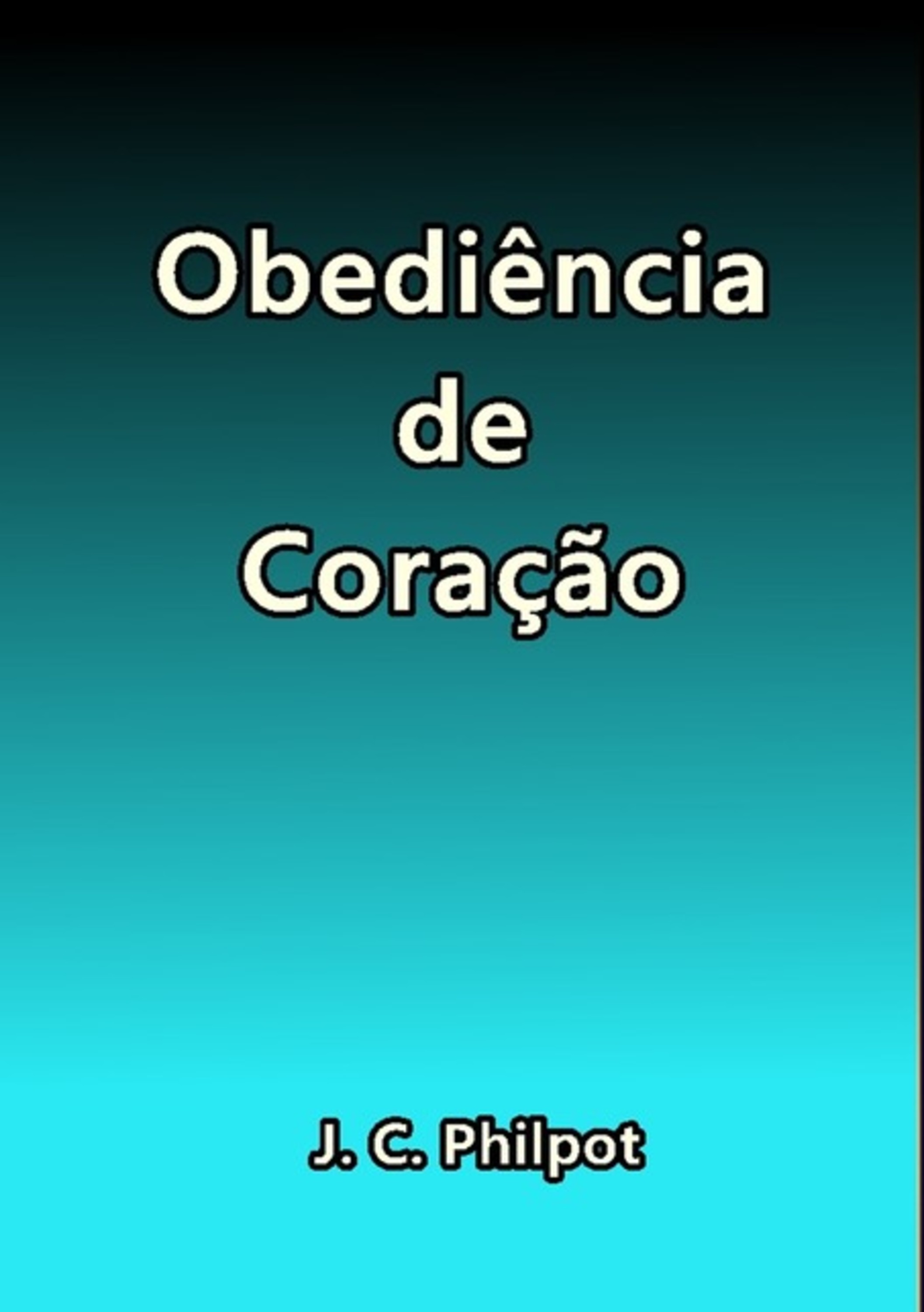 Obediência De Coração