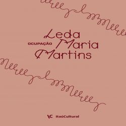 Ocupação Leda Maria Martins
