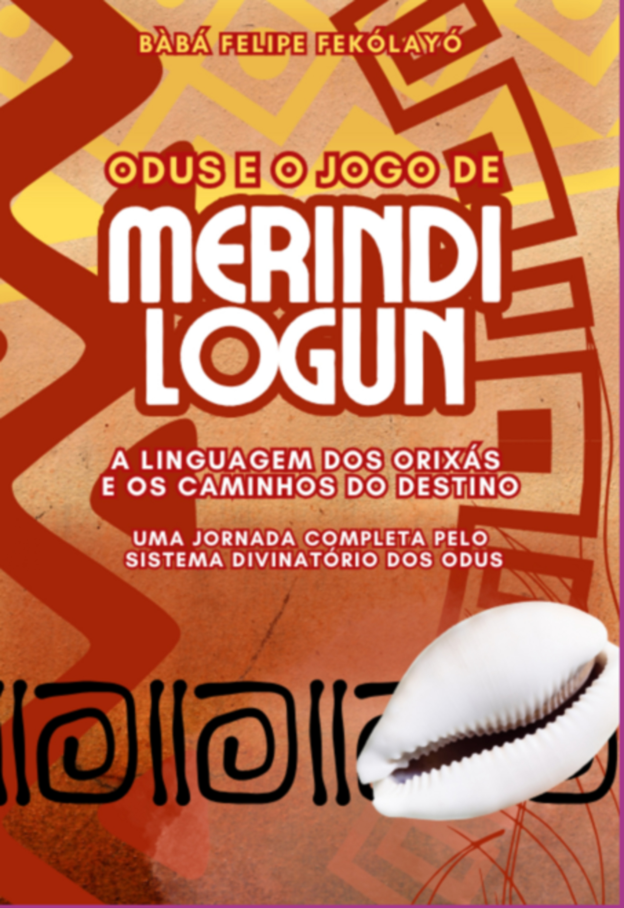 Odus E O Jogo De Merindilogun: