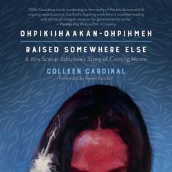 Ohpikiihaakan-ohpihmeh (Raised somewhere else)