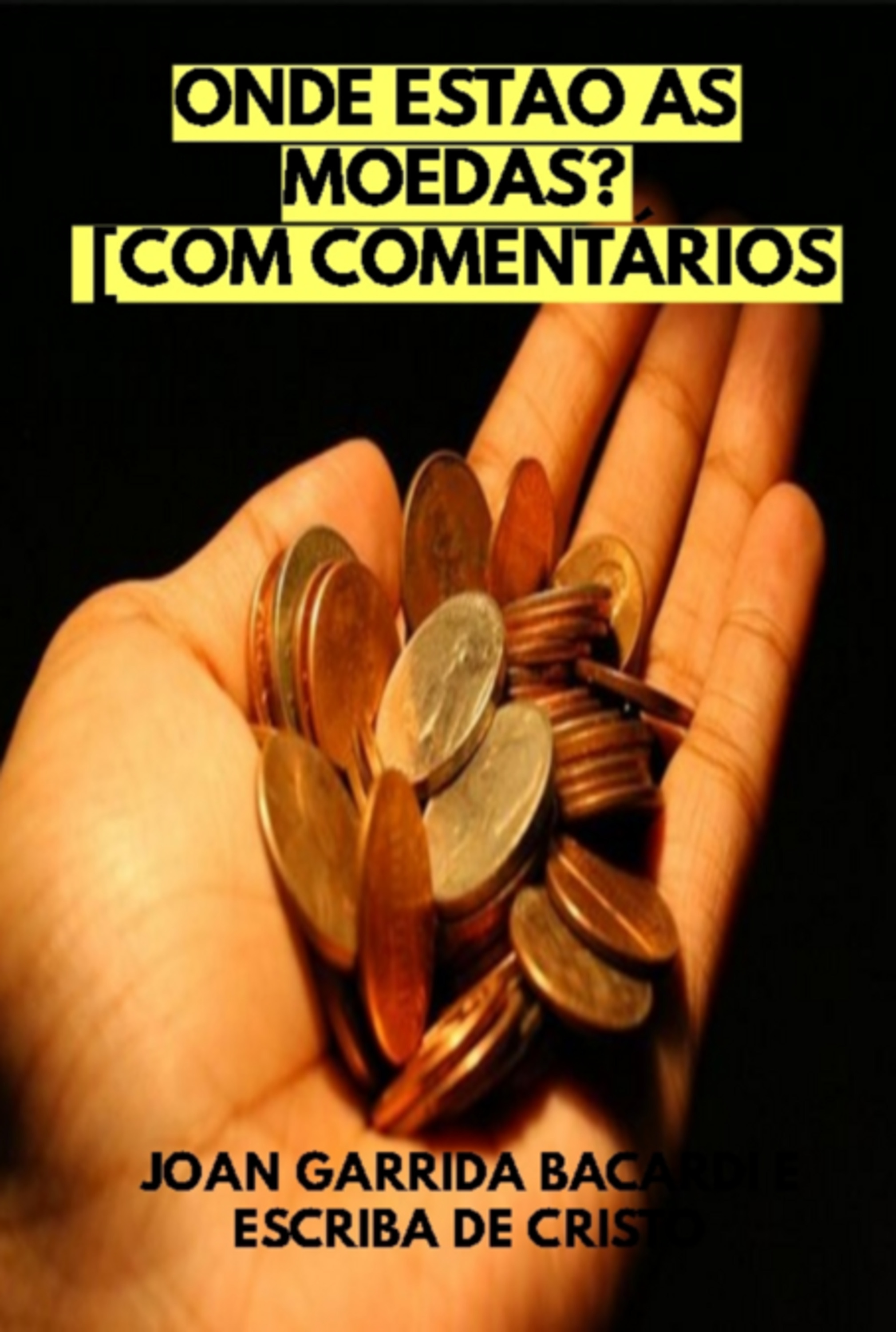 Onde Estão As Moedas? Com Comentários