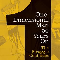 One-Dimensional Man 50 Years On