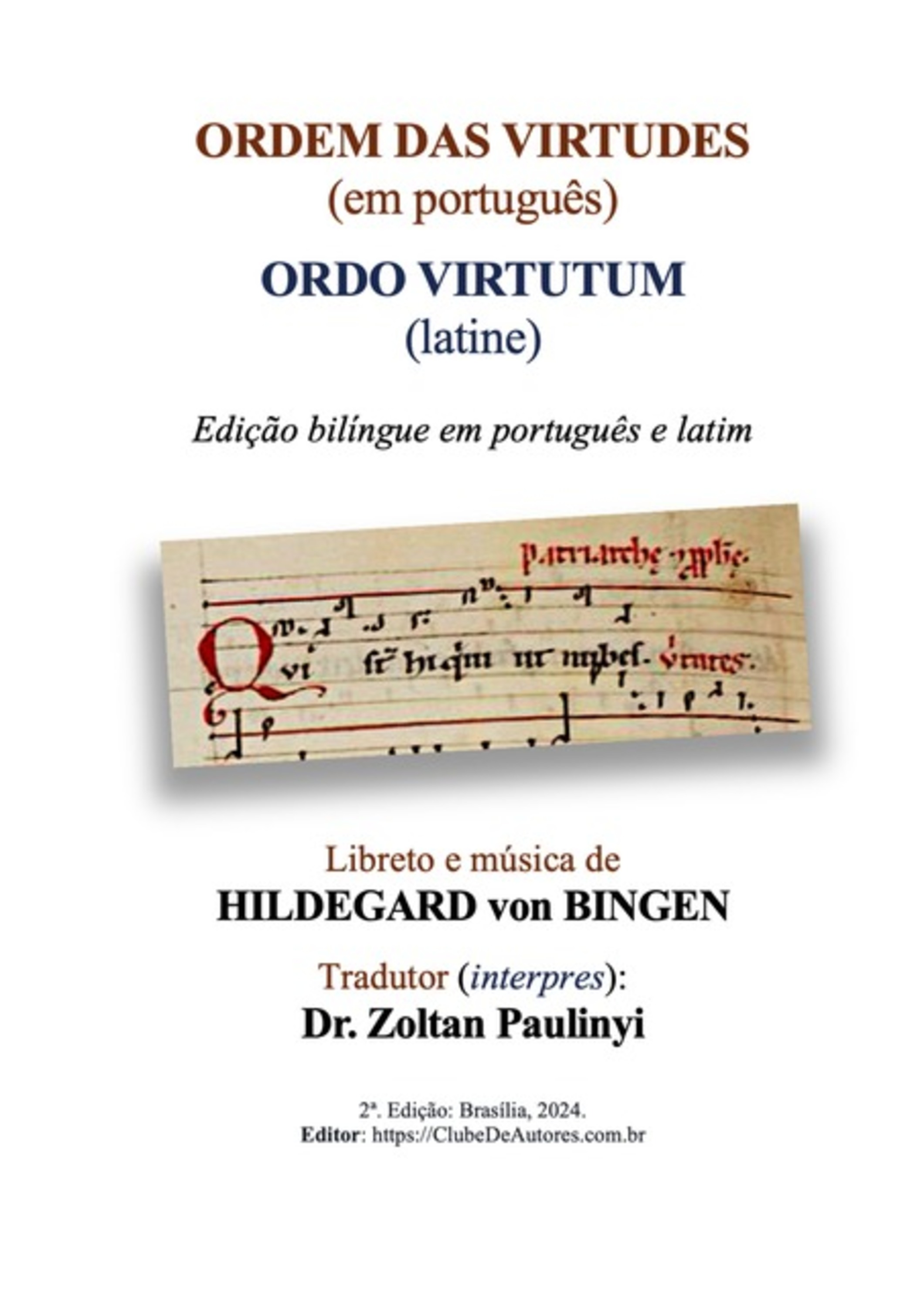 Ordem Das Virtudes (em Português), Ordo Virtutum (latine)