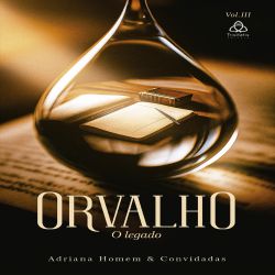 Orvalho - O Legado