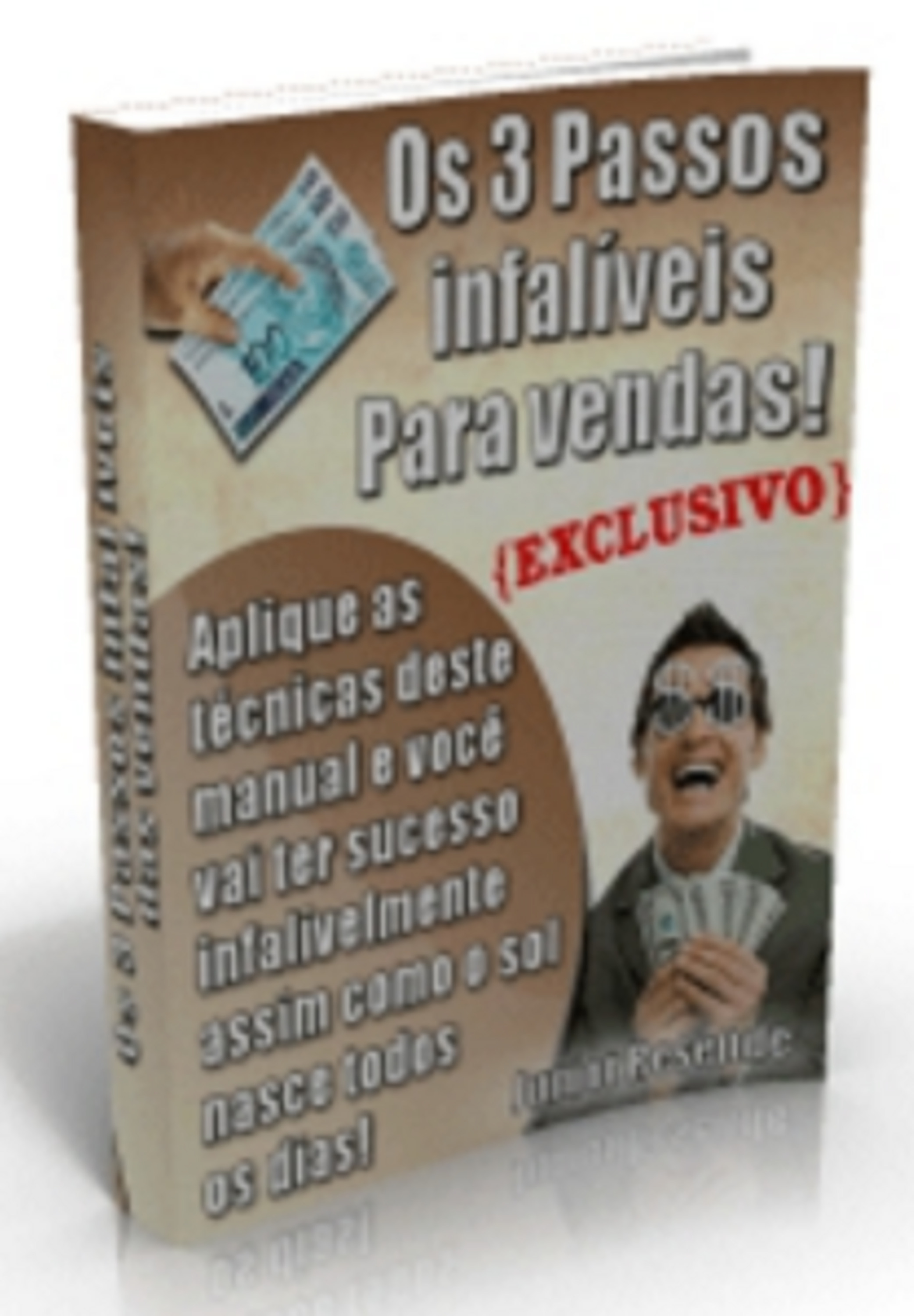 Os 3 Passos Infalíveis Para Vendas