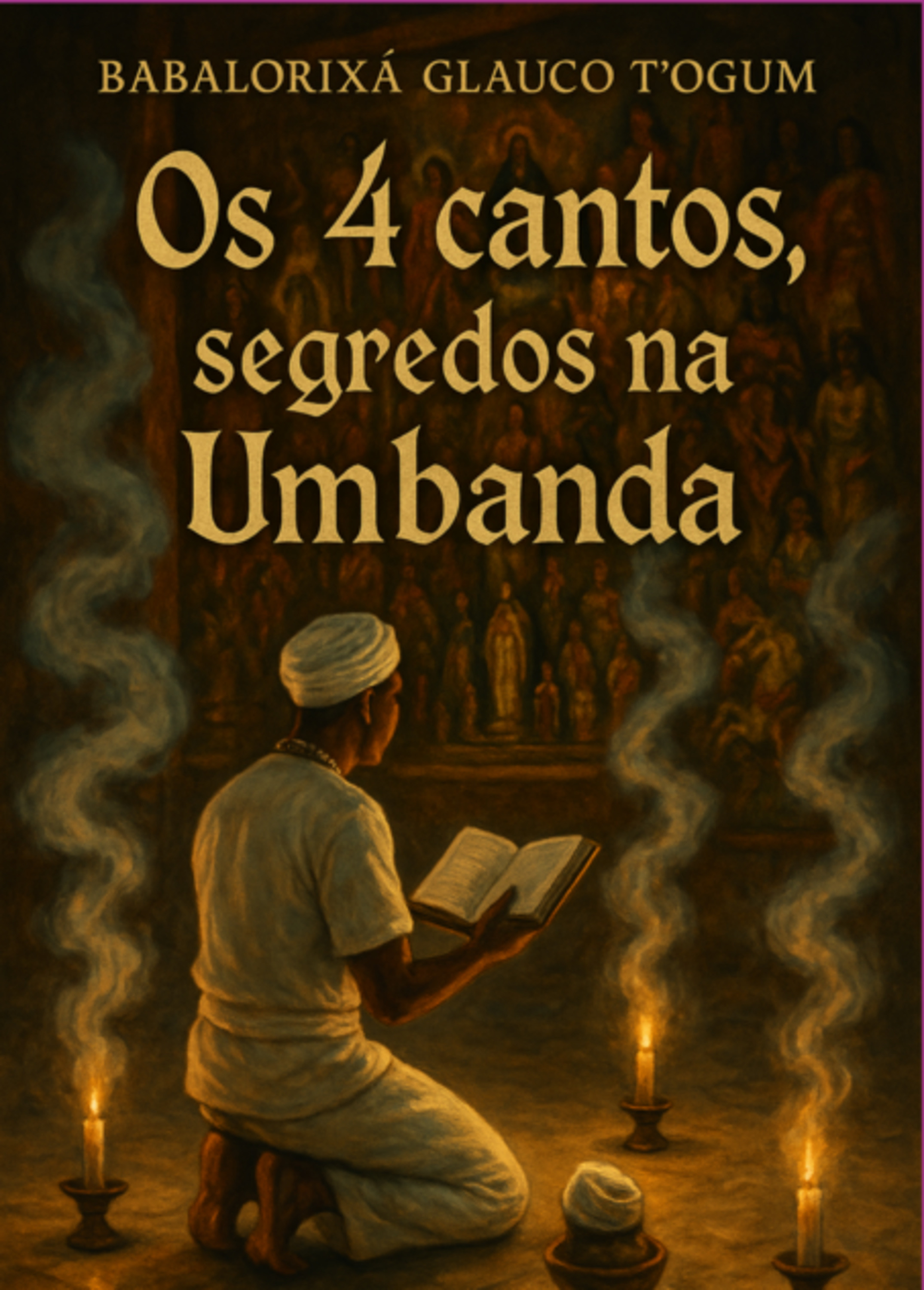 Os 4 Cantos Segredos Na Umbanda