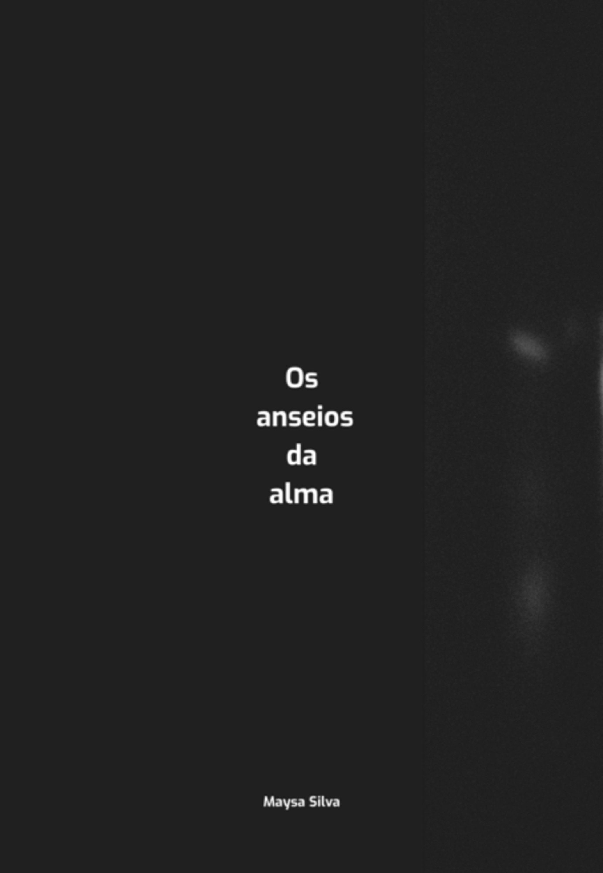 Os Anseios Da Alma