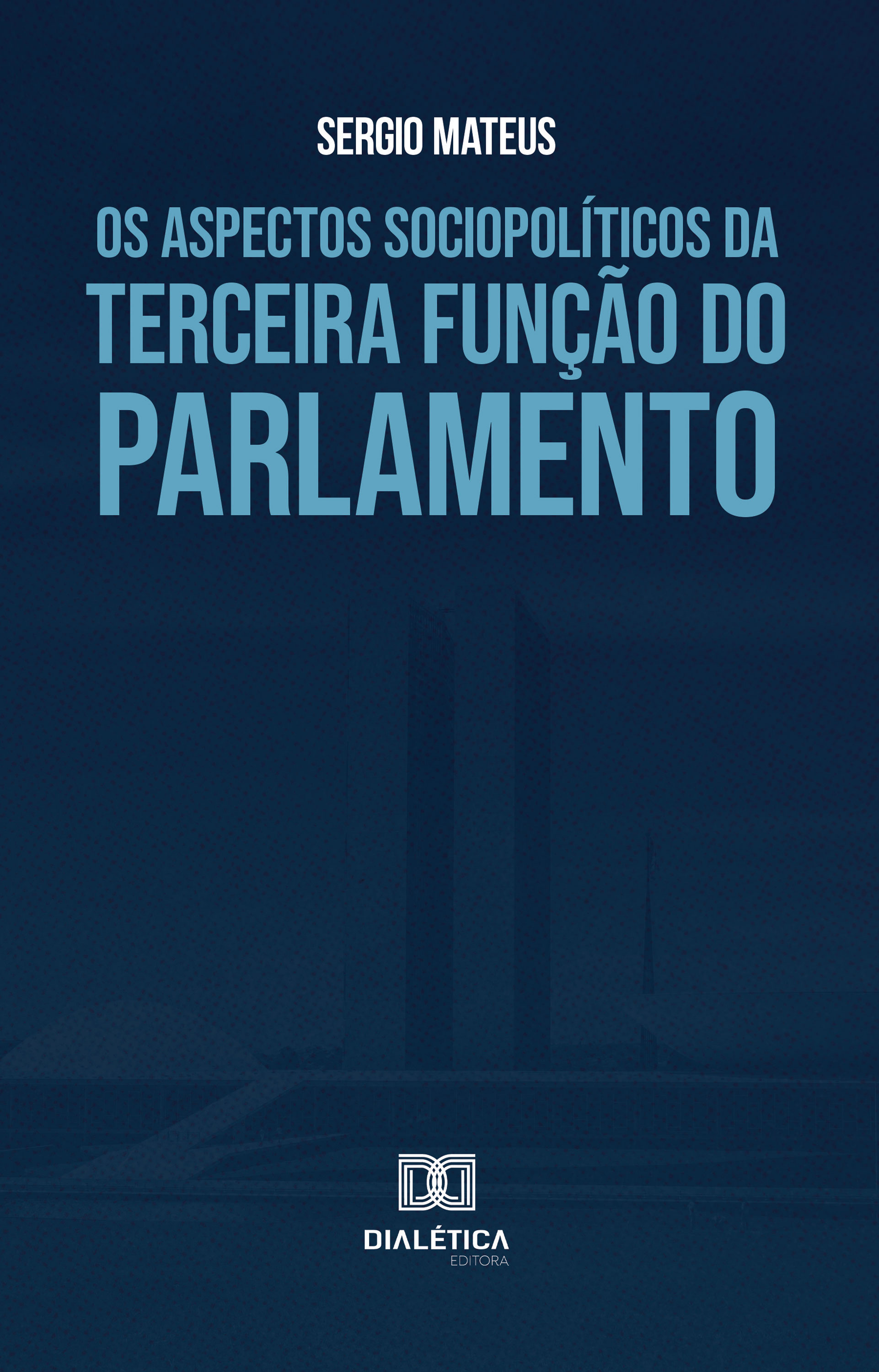 Os aspectos sociopolíticos da terceira função do Parlamento