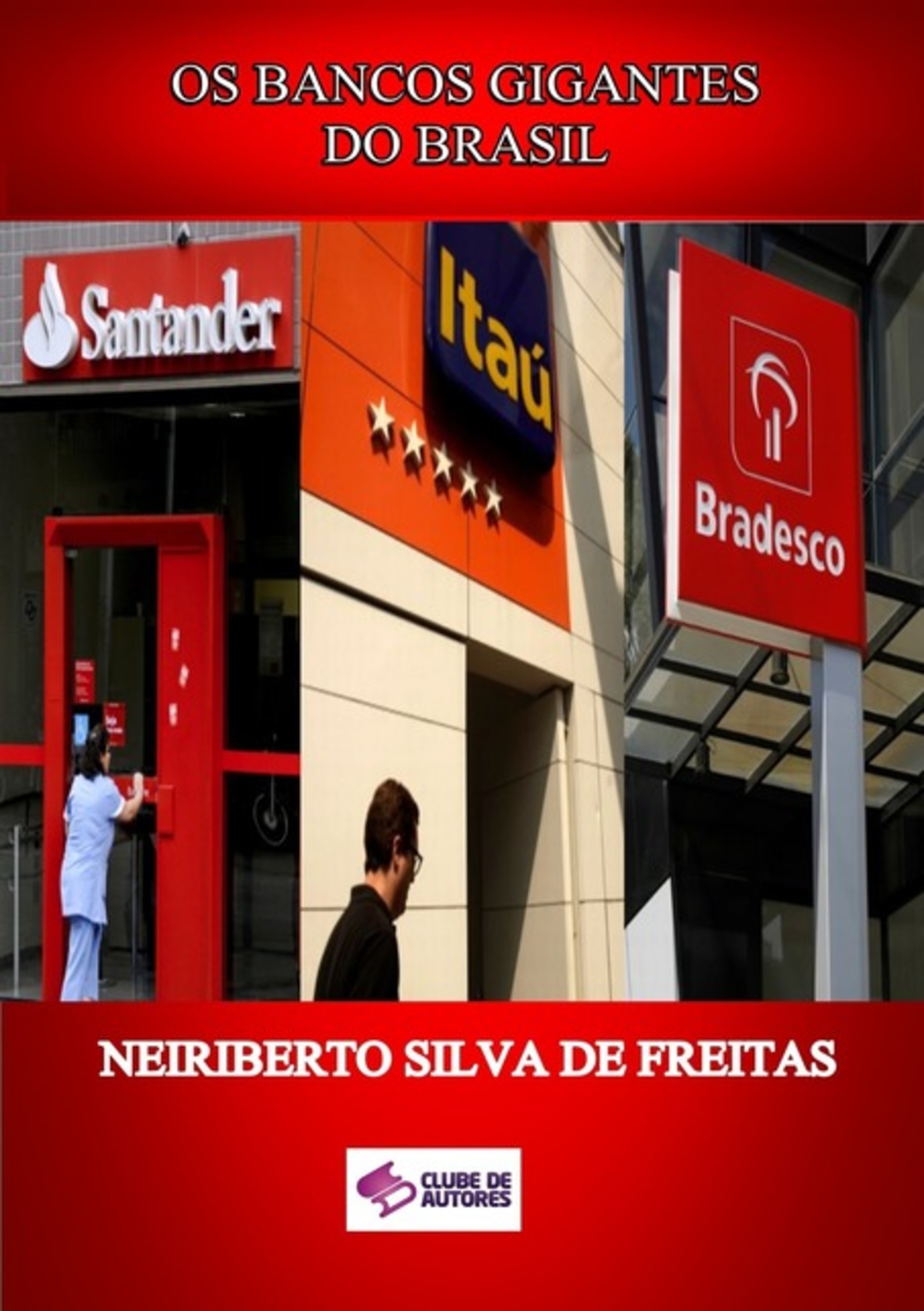 Os Bancos Gigantes Do Brasil