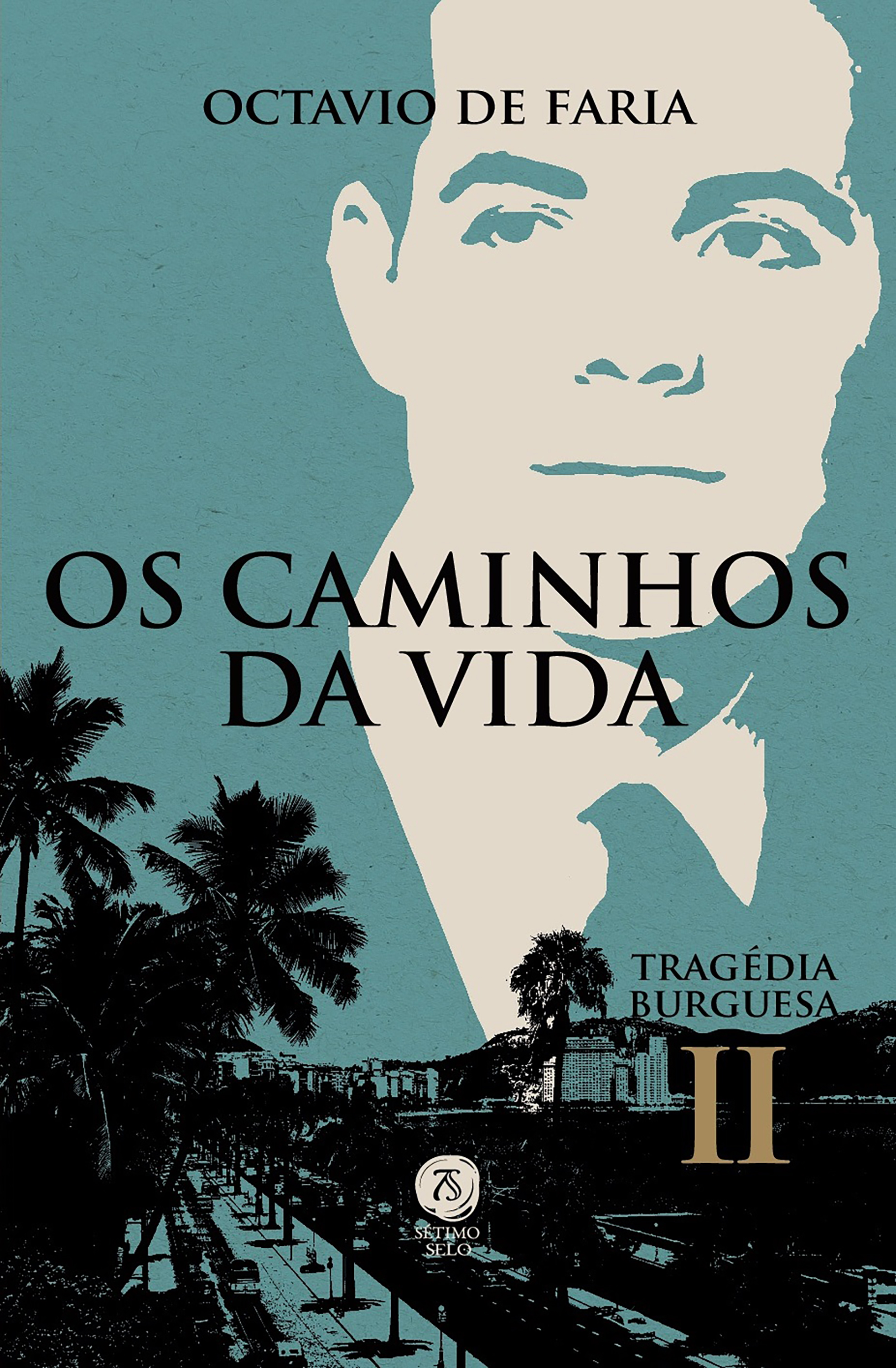 Os caminhos da vida - Tragédia burguesa, vol. II