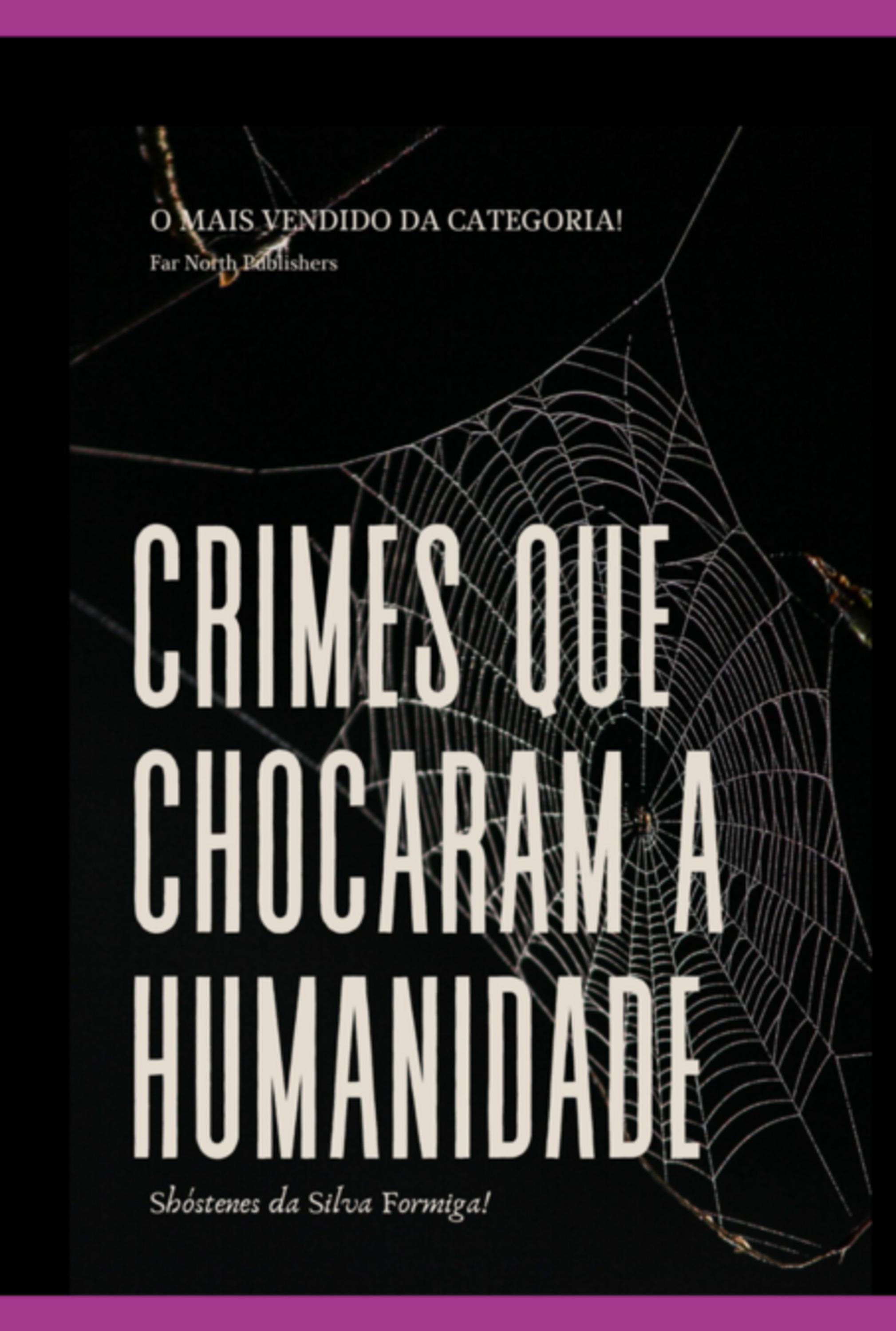 Os Crimes Que Chocaram A Humanidade